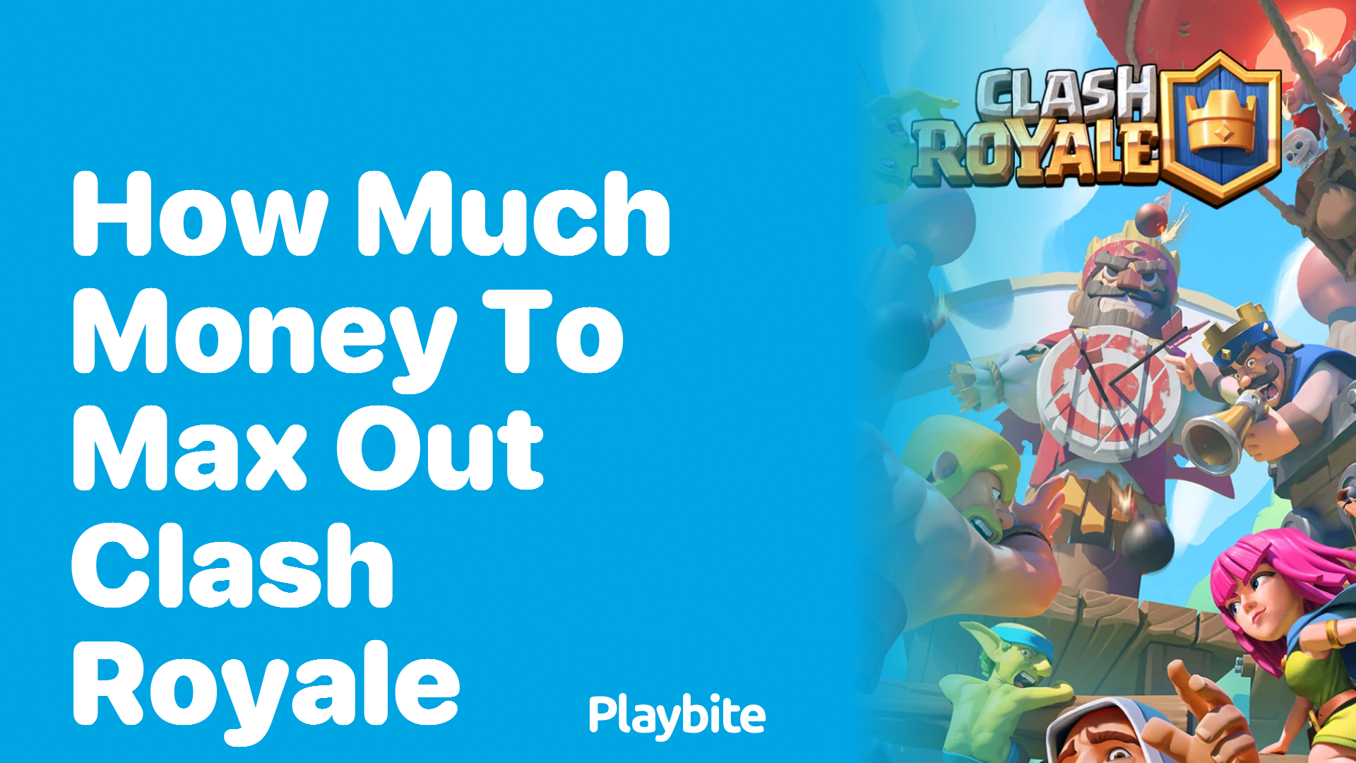 How Much Money Does It Take to Max Out Clash Royale?