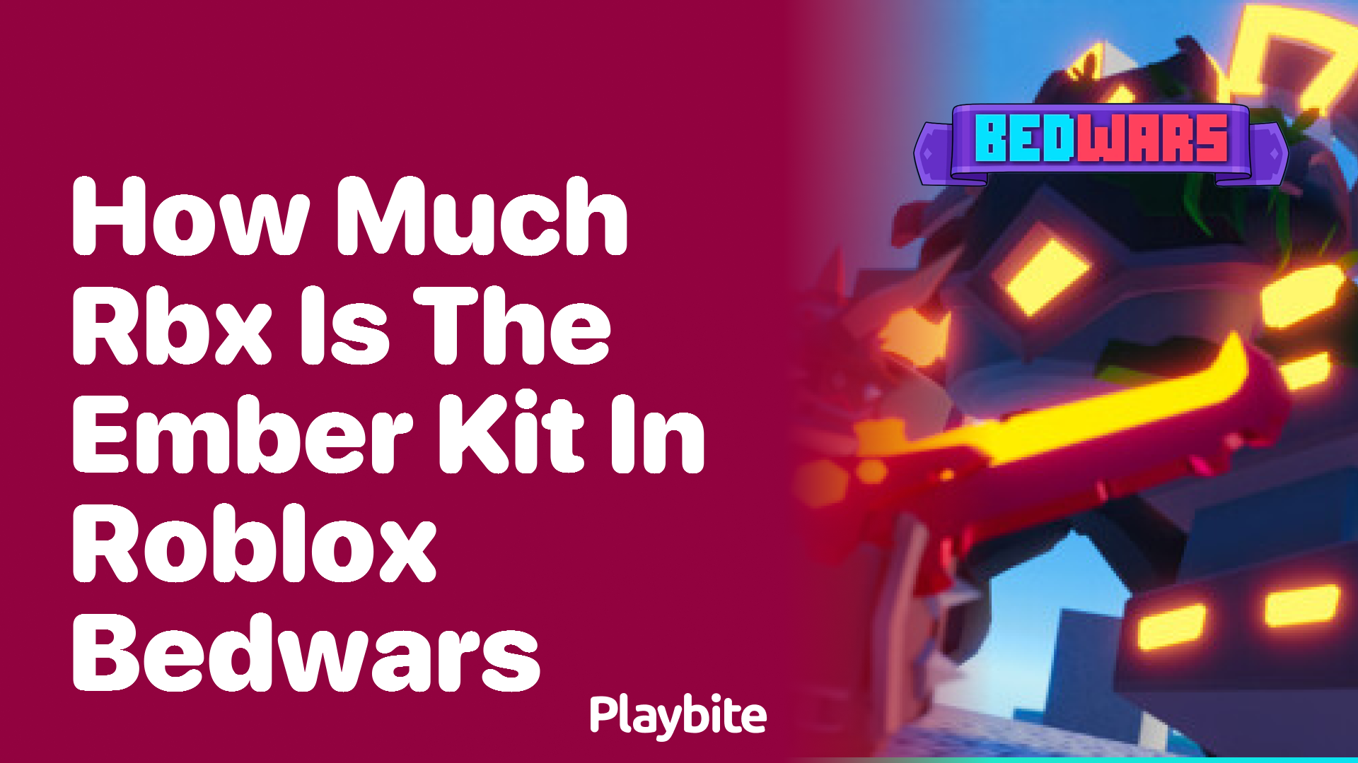 How Much RBX is the Ember Kit in Roblox Bedwars?