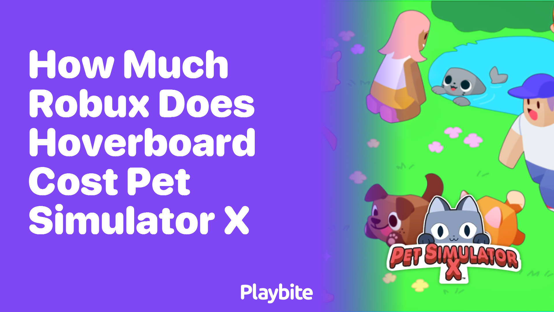 How Much Robux Does a Hoverboard Cost in Pet Simulator X?