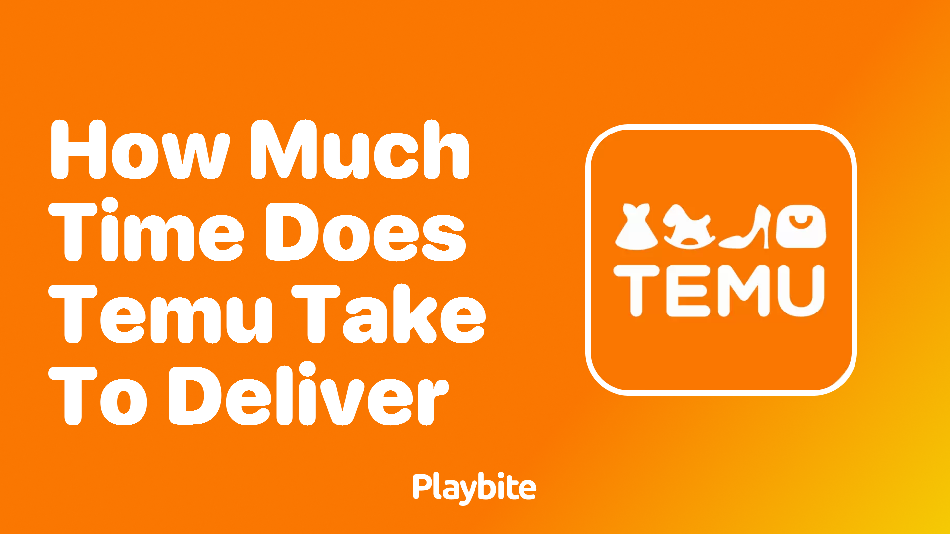 How Much Time Does Temu Take to Deliver Your Orders?