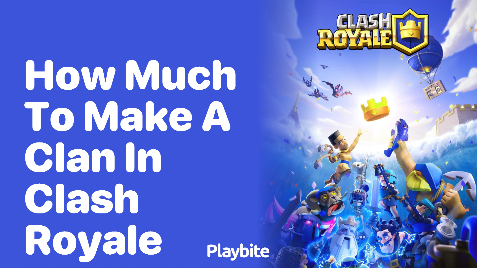 How Much Does It Cost to Make a Clan in Clash Royale?