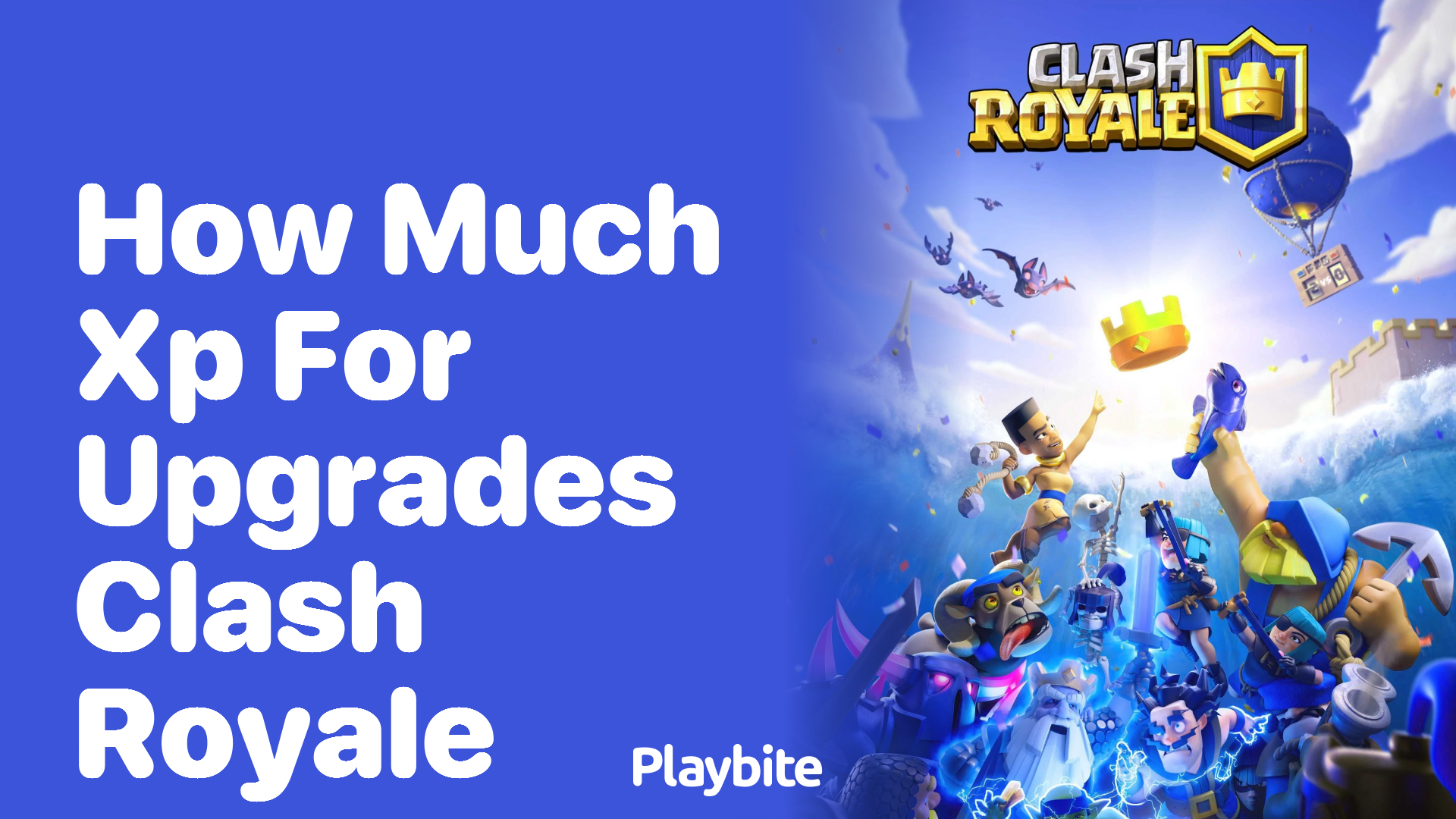 How Much XP Do You Get for Upgrades in Clash Royale?