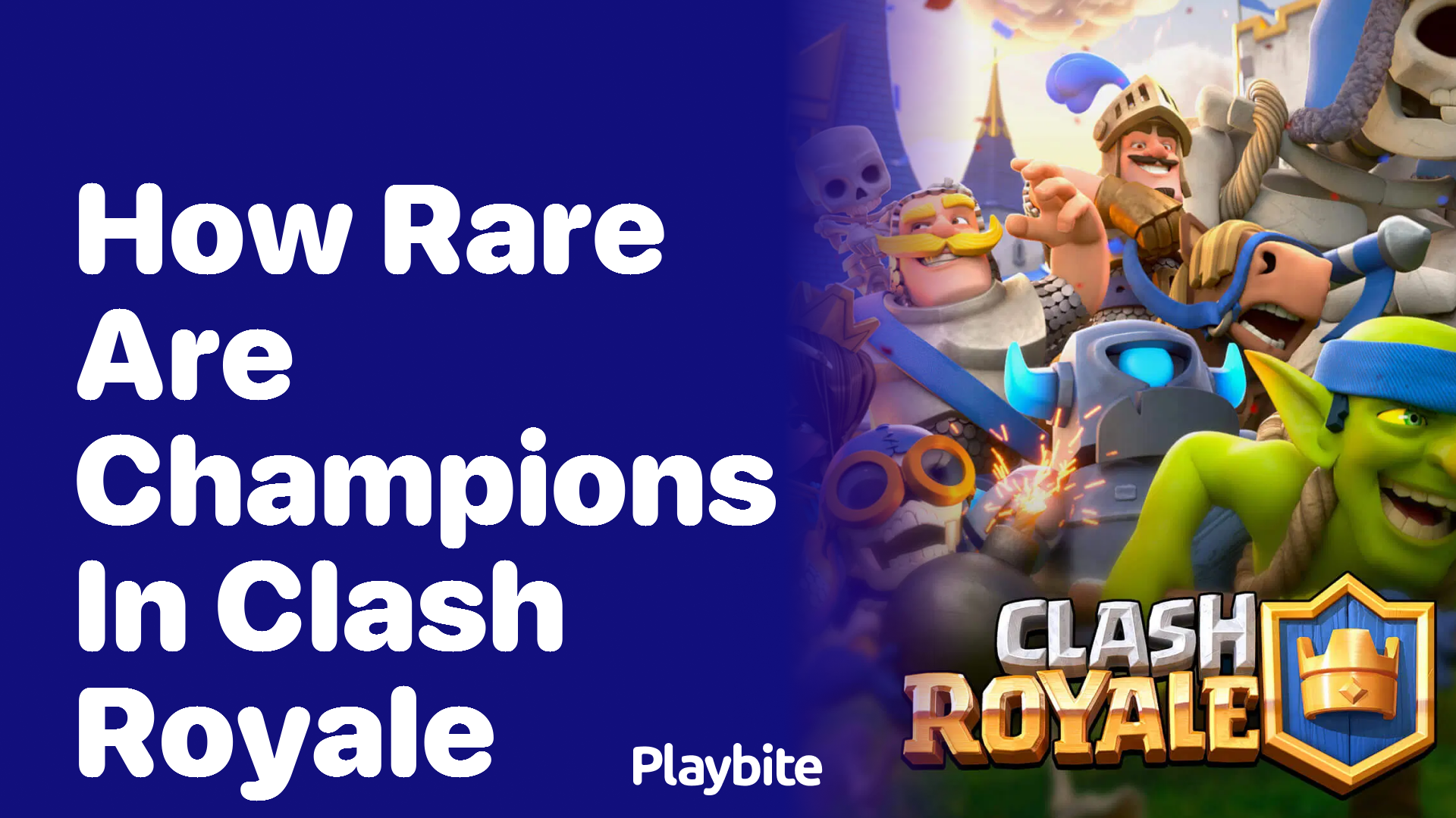 How Rare Are Champions in Clash Royale?