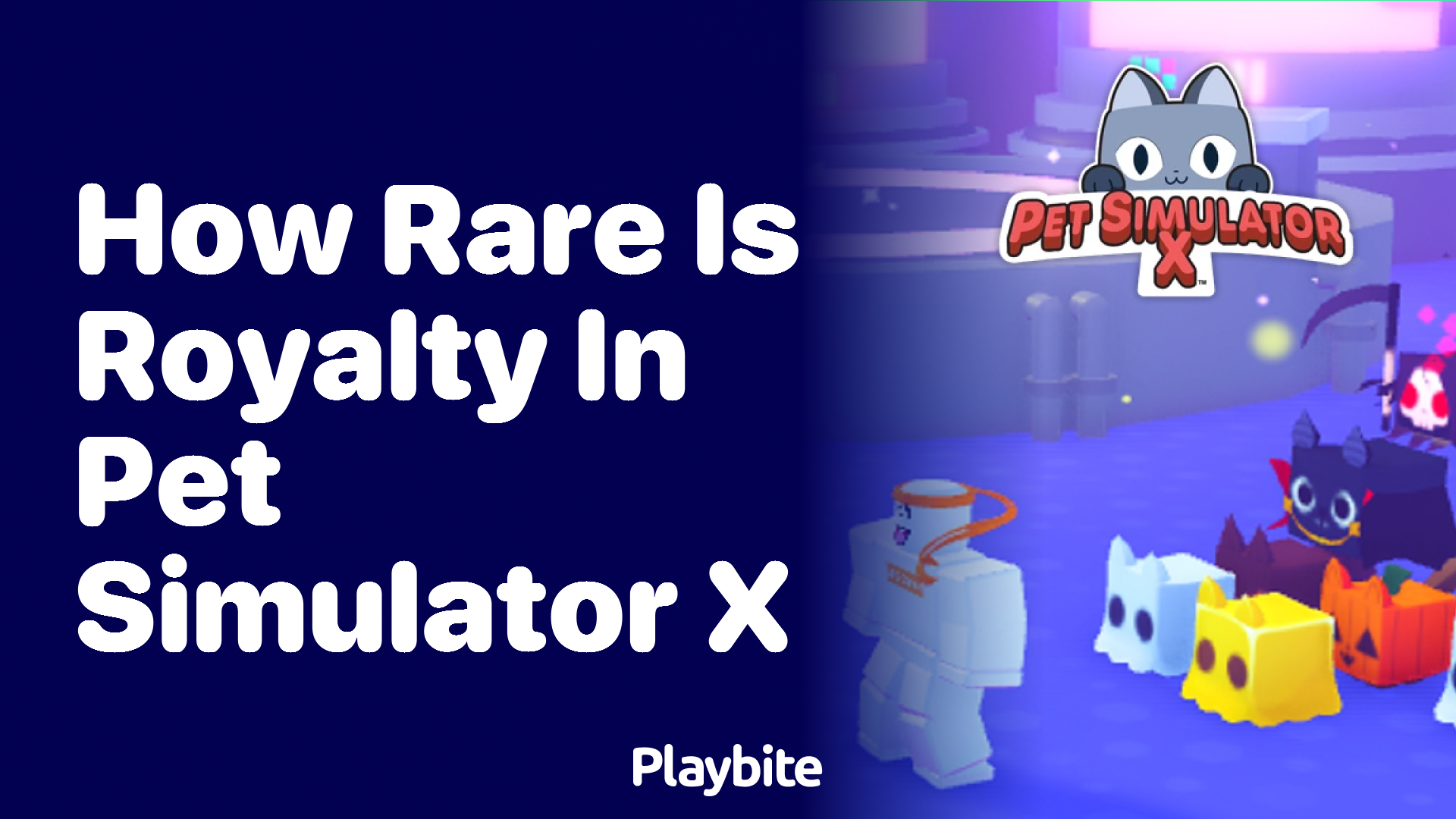 How Rare is Royalty in Pet Simulator X?