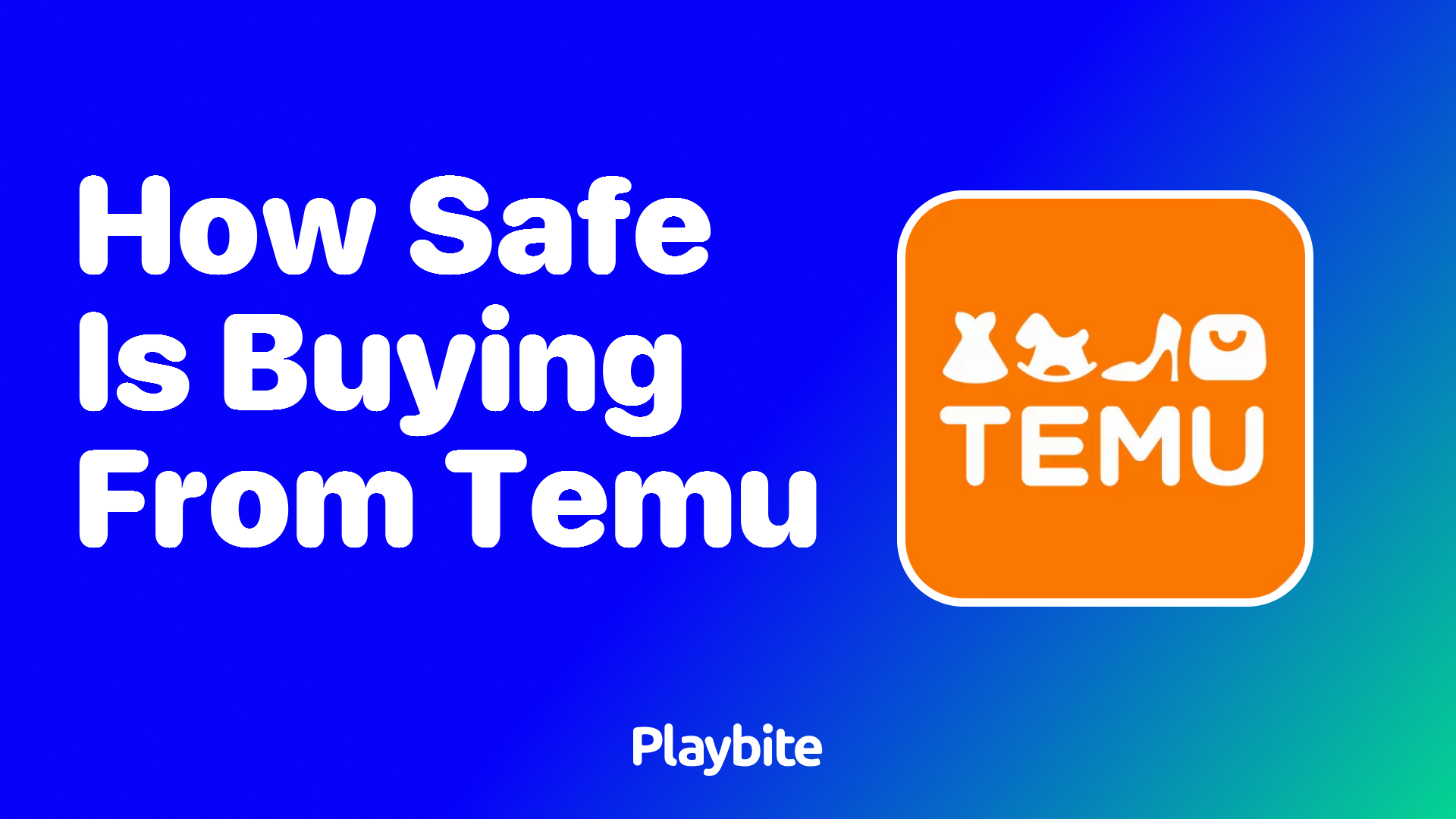 How Safe Is Buying from Temu?