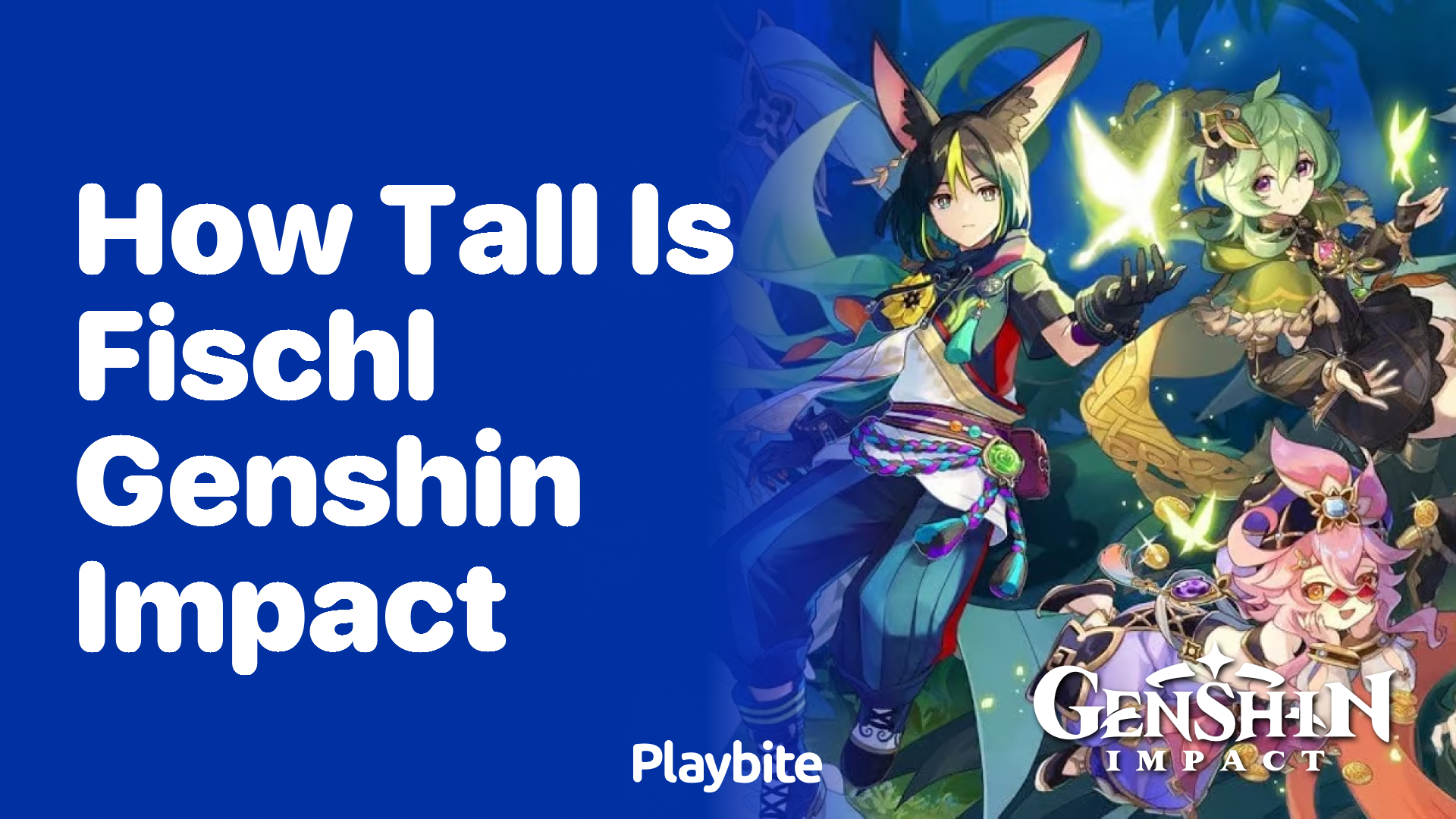 How Tall is Fischl in Genshin Impact? - Playbite