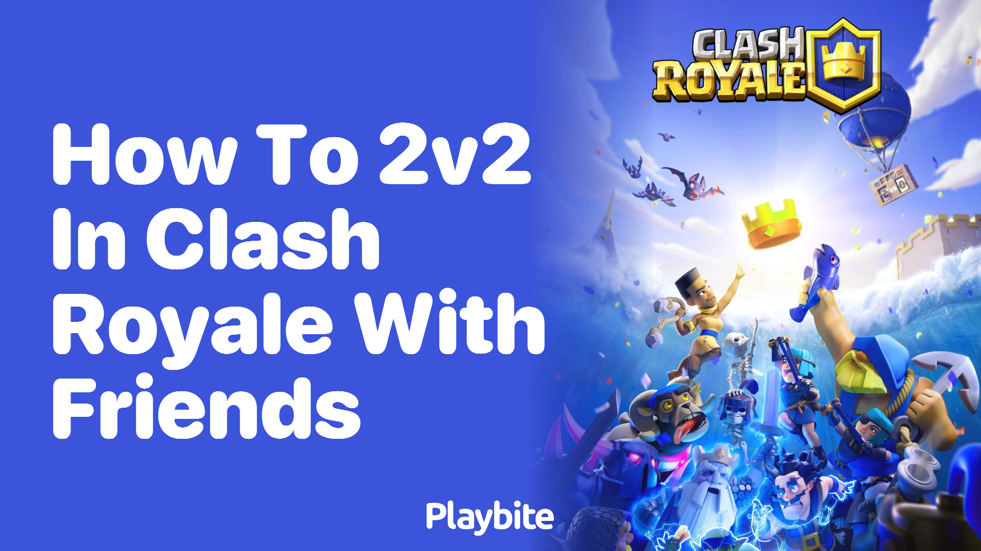 How to Play 2v2 in Clash Royale with Friends