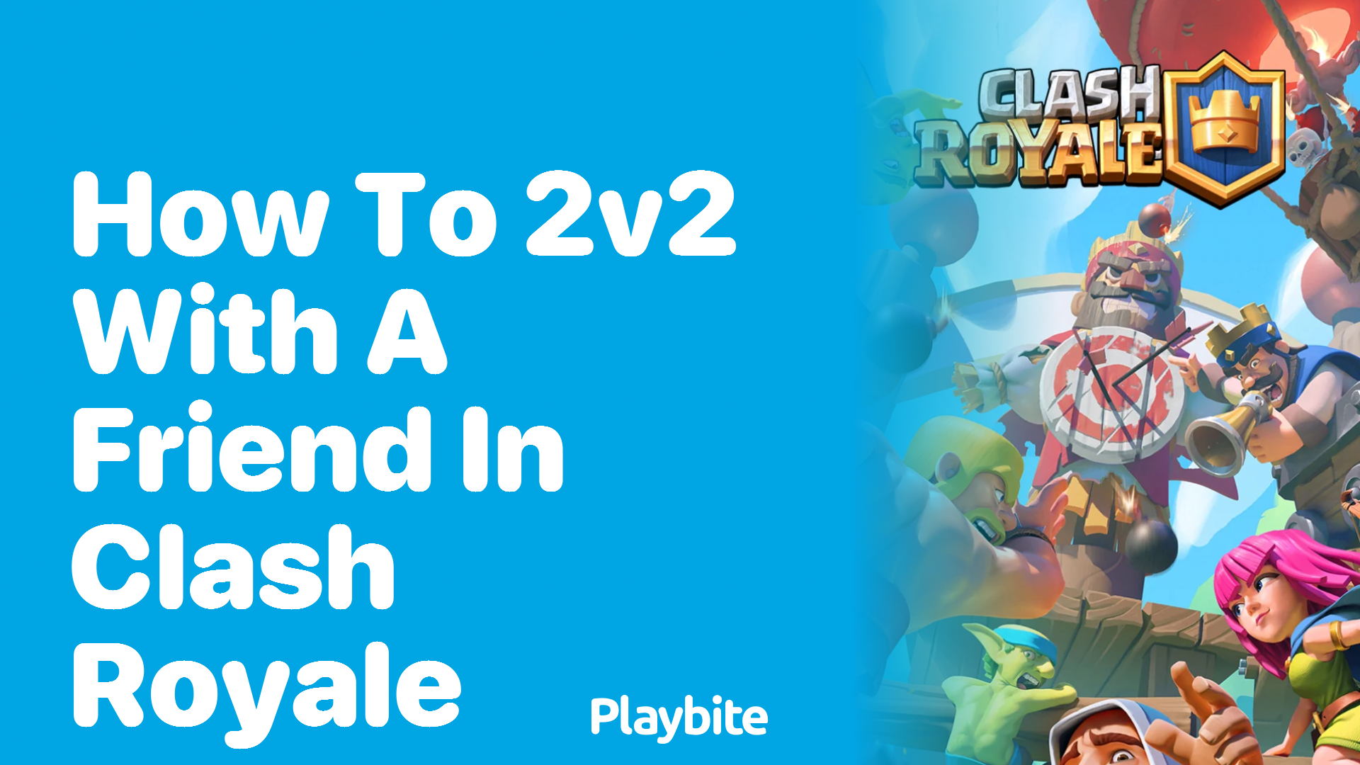 How to 2v2 With a Friend in Clash Royale