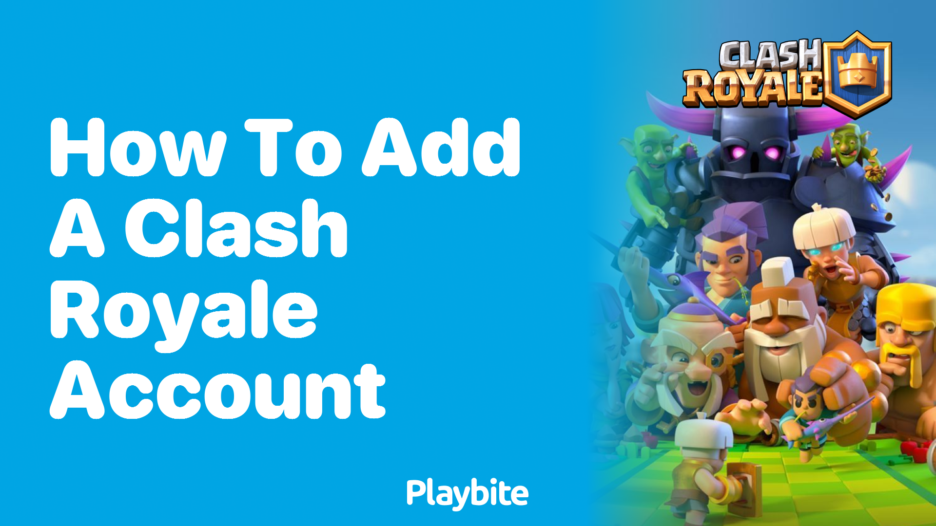 How to Add a Clash Royale Account: A Simple Guide