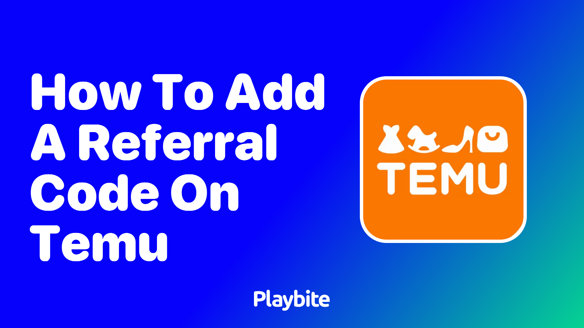 How to Add a Referral Code on Temu