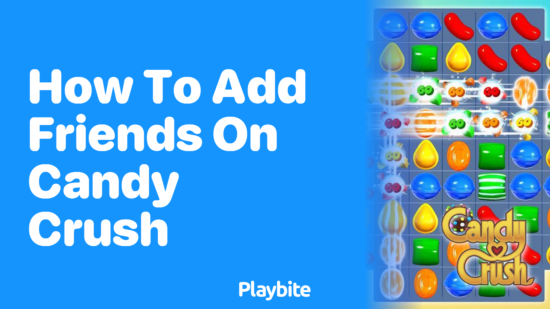 How to Add Friends on Candy Crush: A Sweet Guide