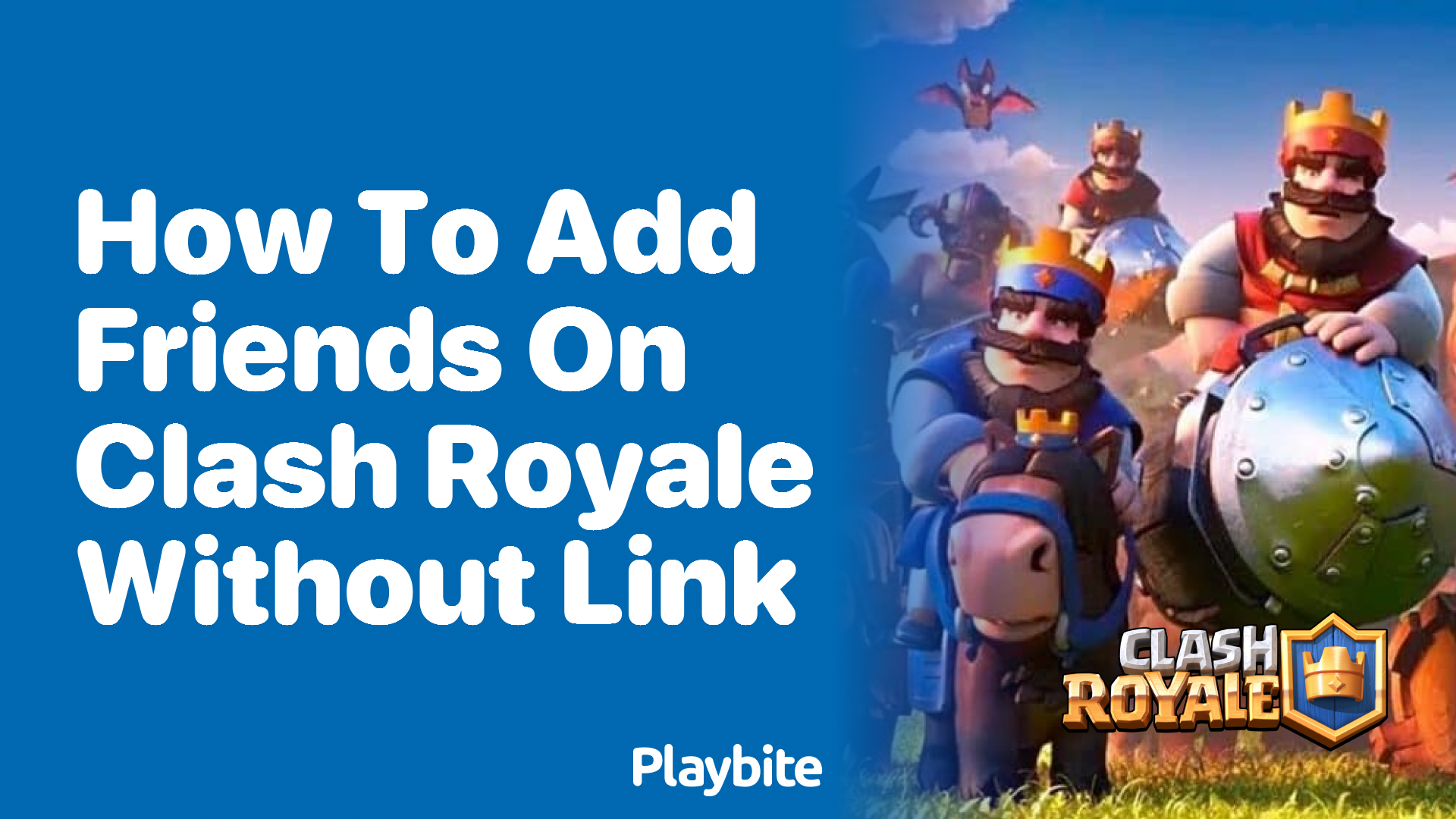 How to Add Friends on Clash Royale Without Link