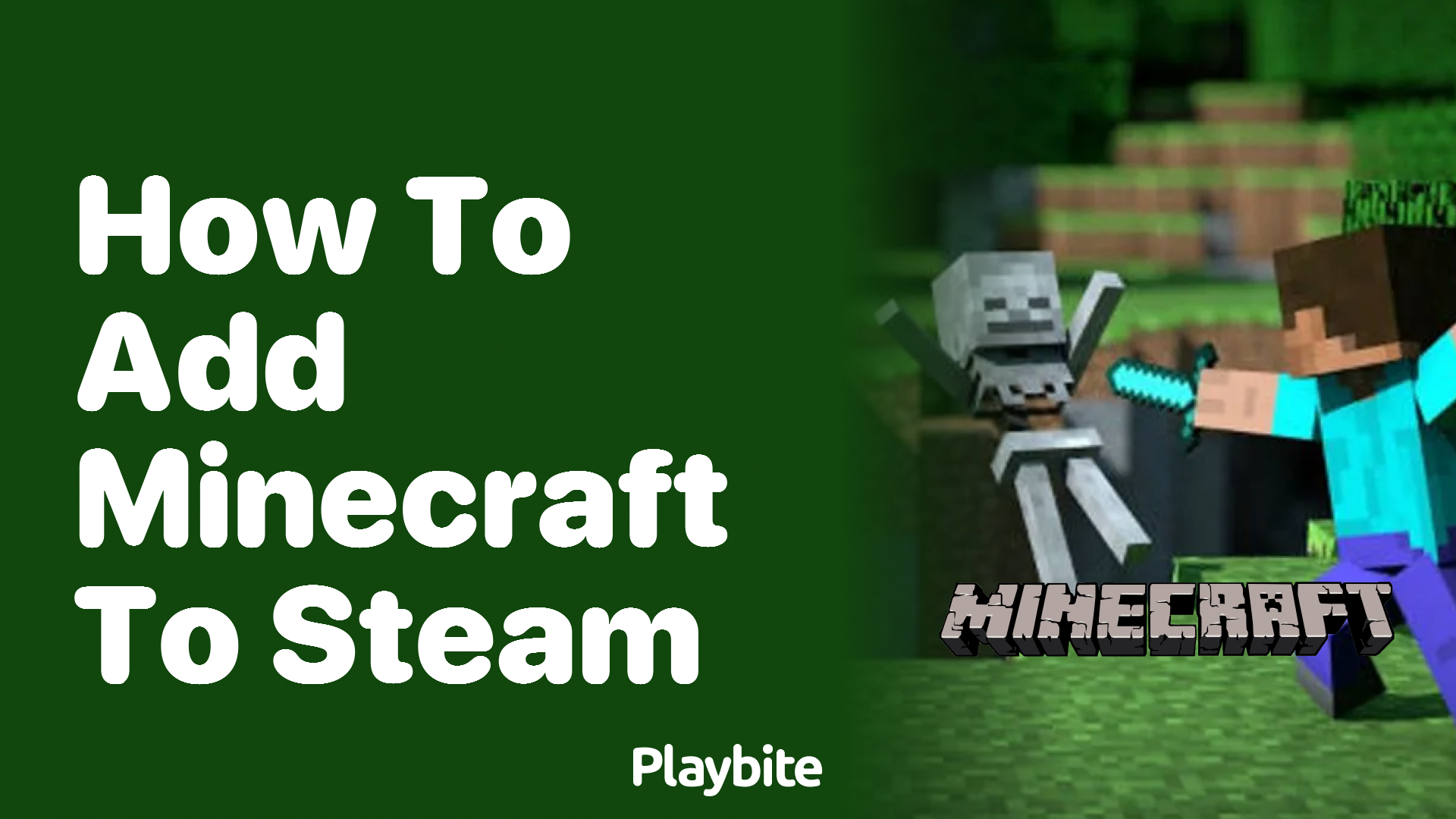 How to Add Minecraft to Steam - Playbite