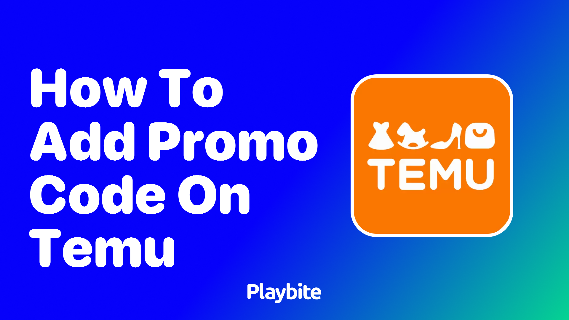 How to Add a Promo Code on Temu: A Quick Guide