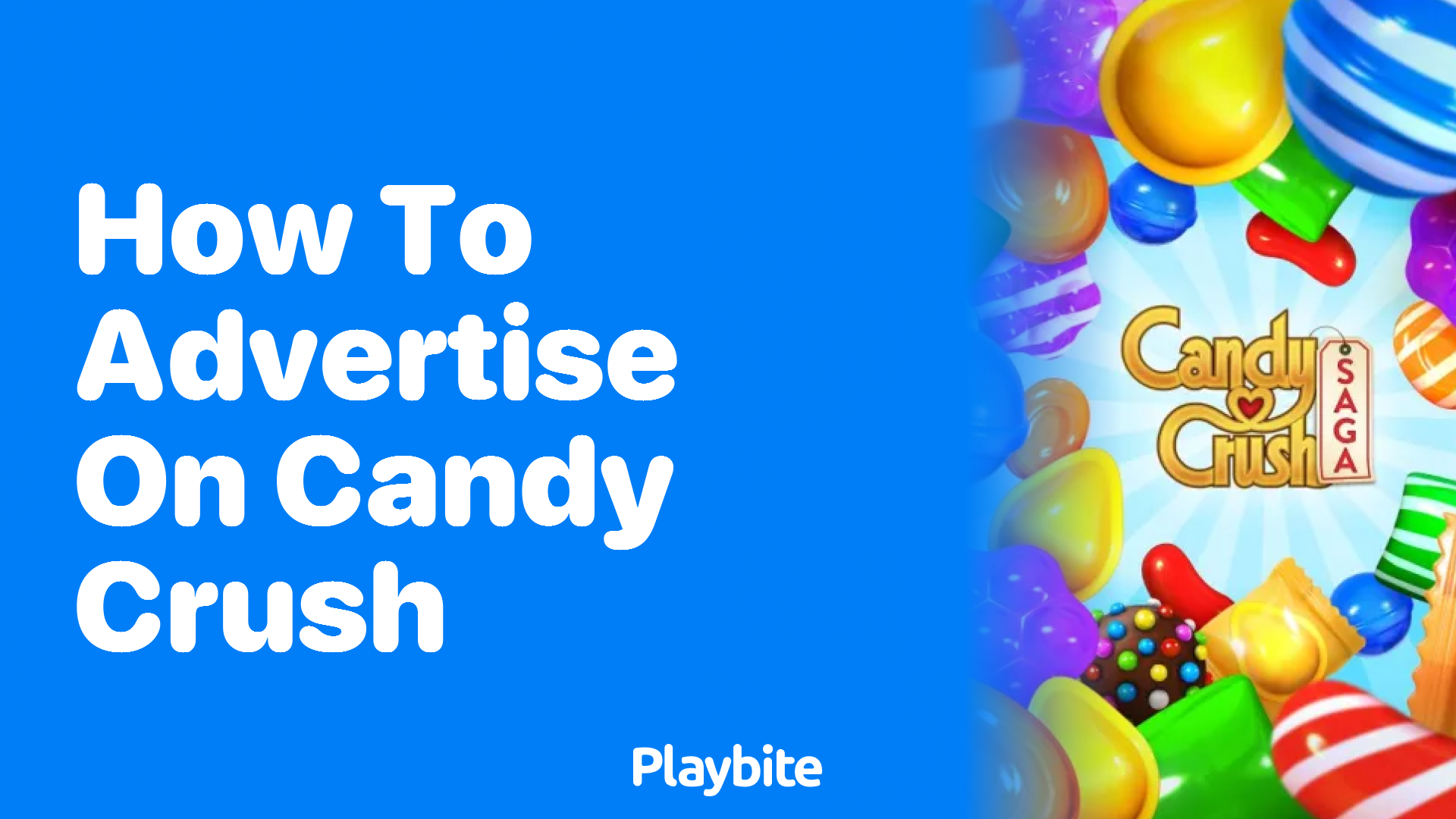 How to Advertise on Candy Crush: A Simple Guide