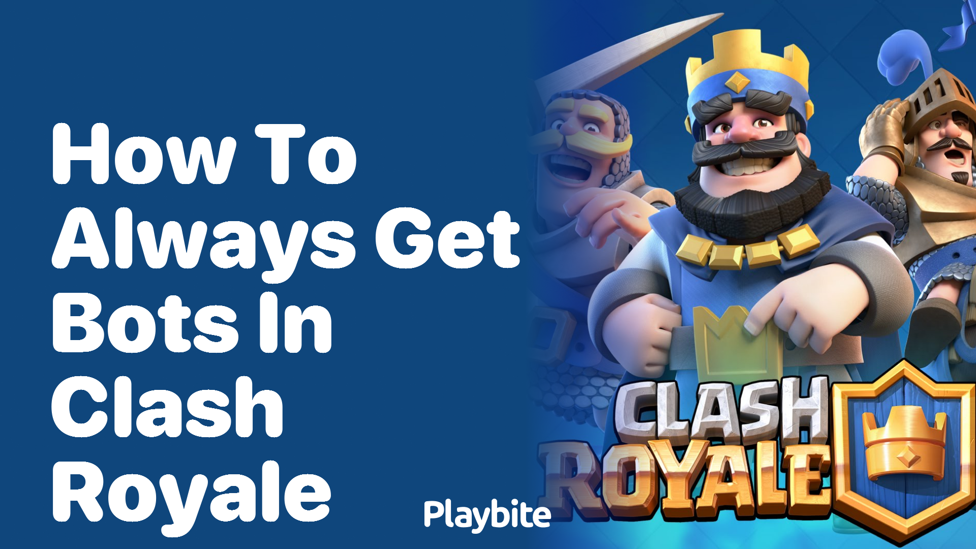 How to Always Get Bots in Clash Royale: A Player&#8217;s Guide