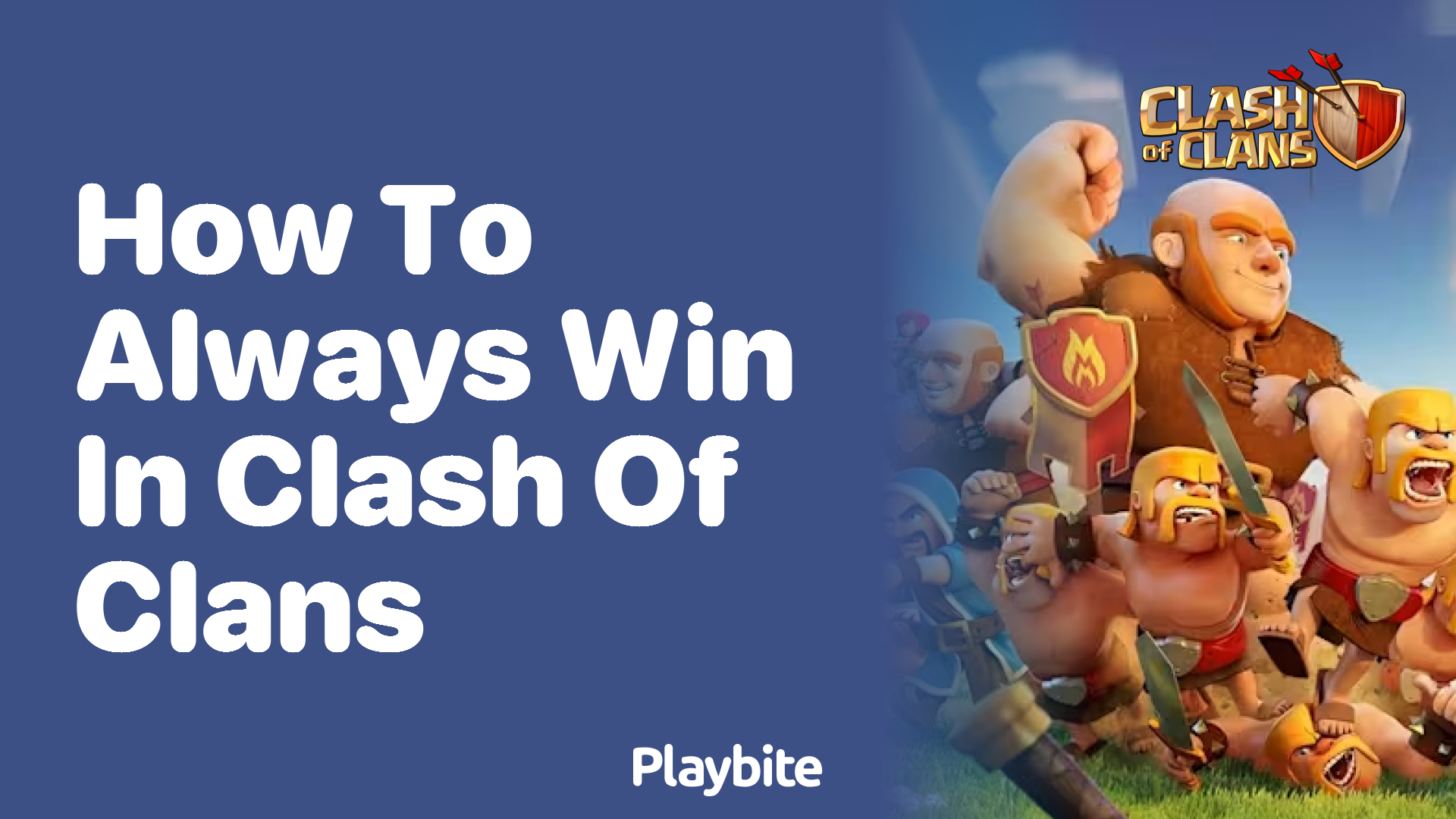 How to Always Win in Clash of Clans