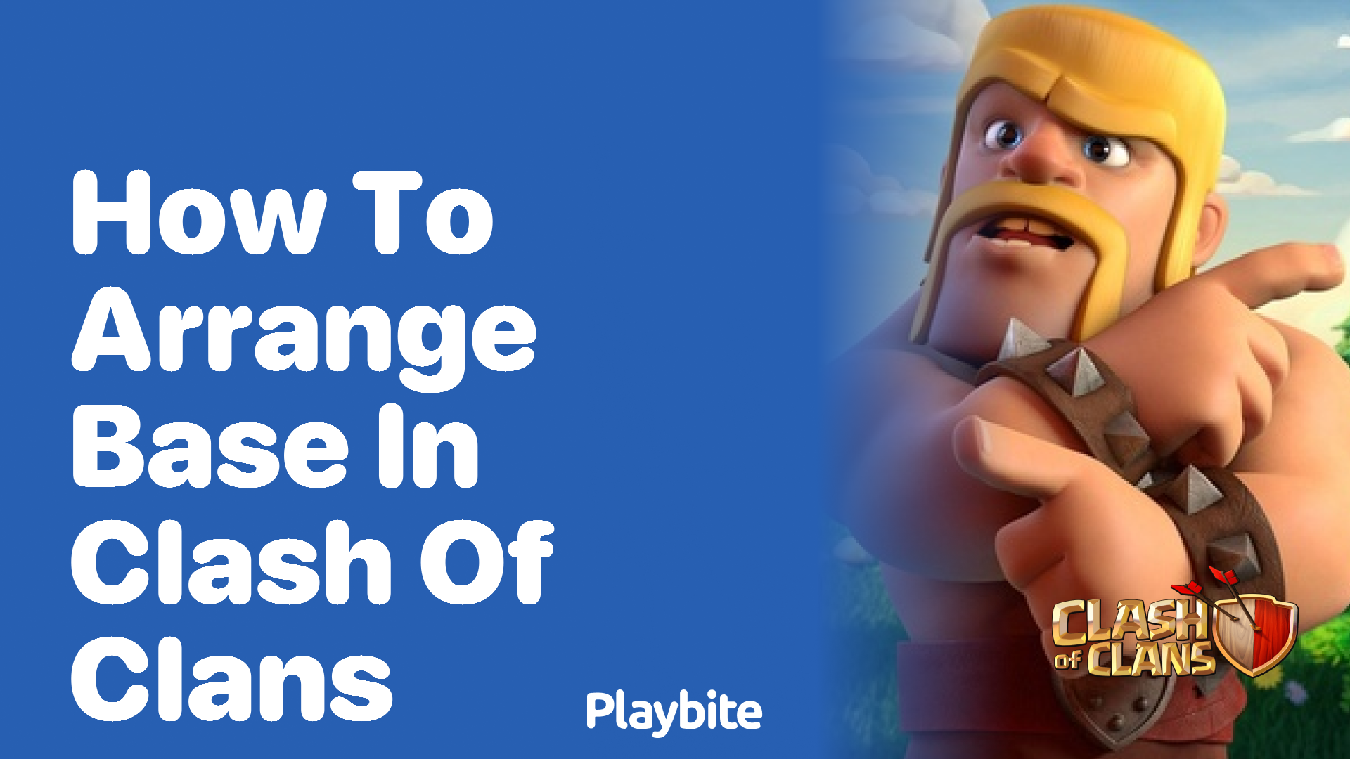 How to Arrange Your Base in Clash of Clans