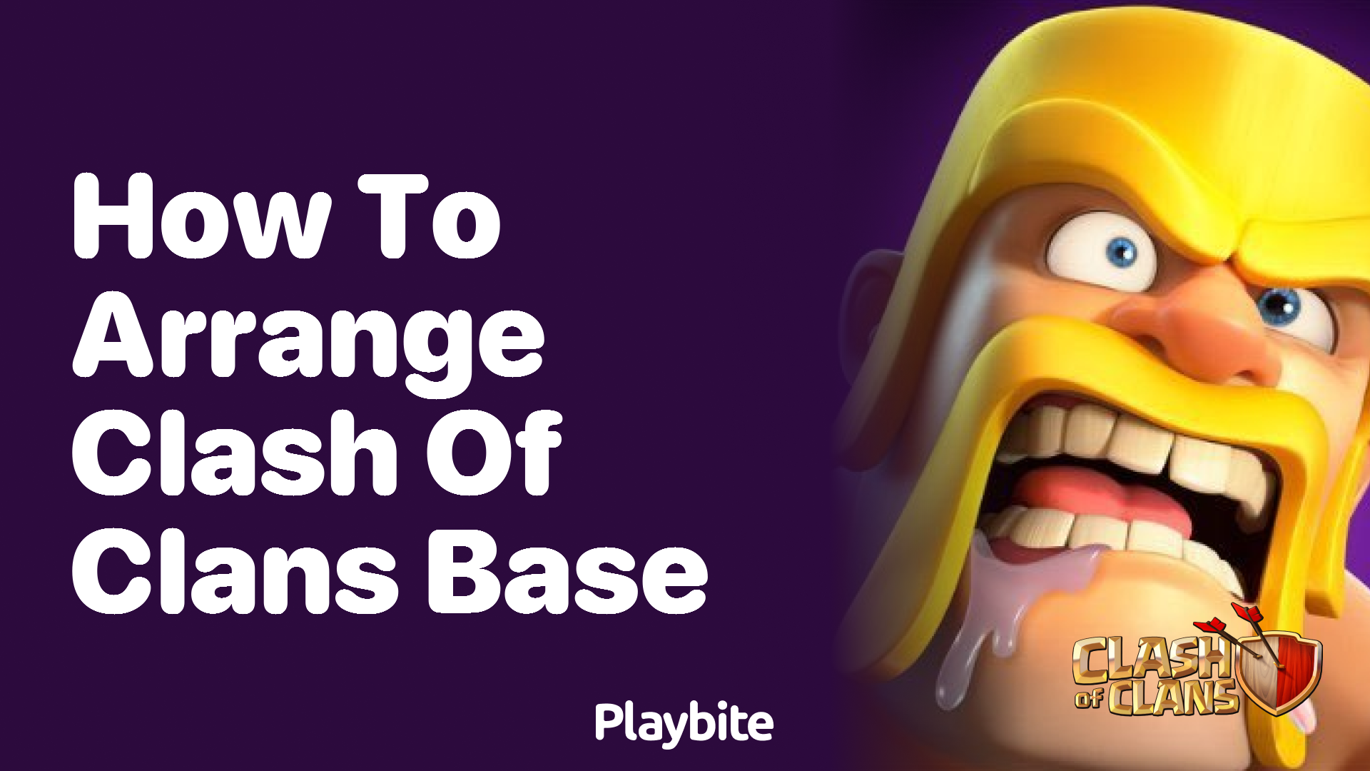 How to Arrange Your Clash of Clans Base