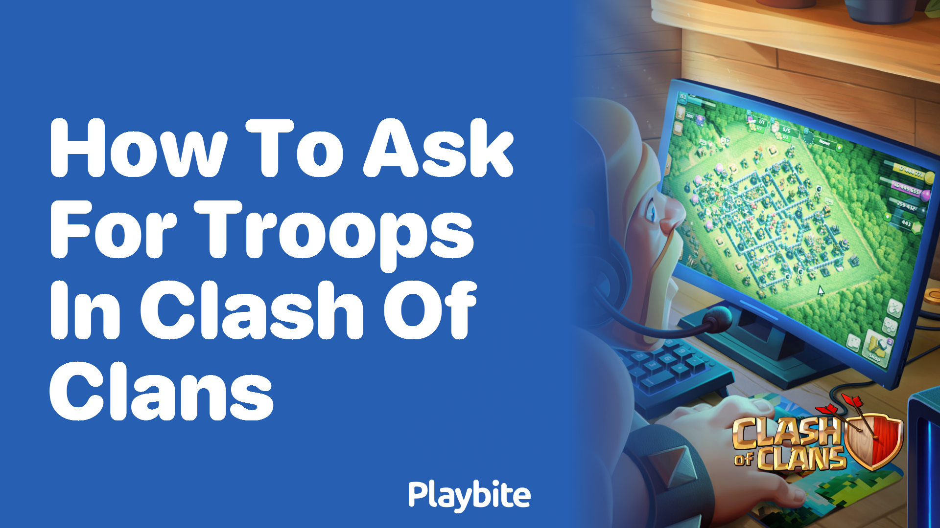 How to Ask for Troops in Clash of Clans