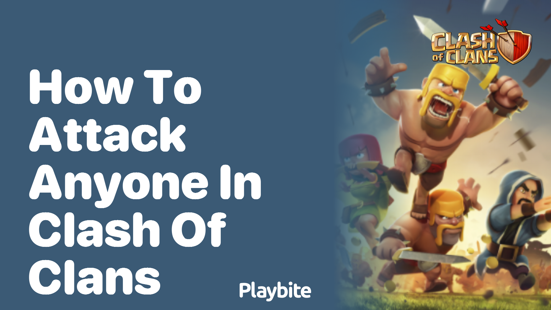 How to Attack Anyone in Clash of Clans