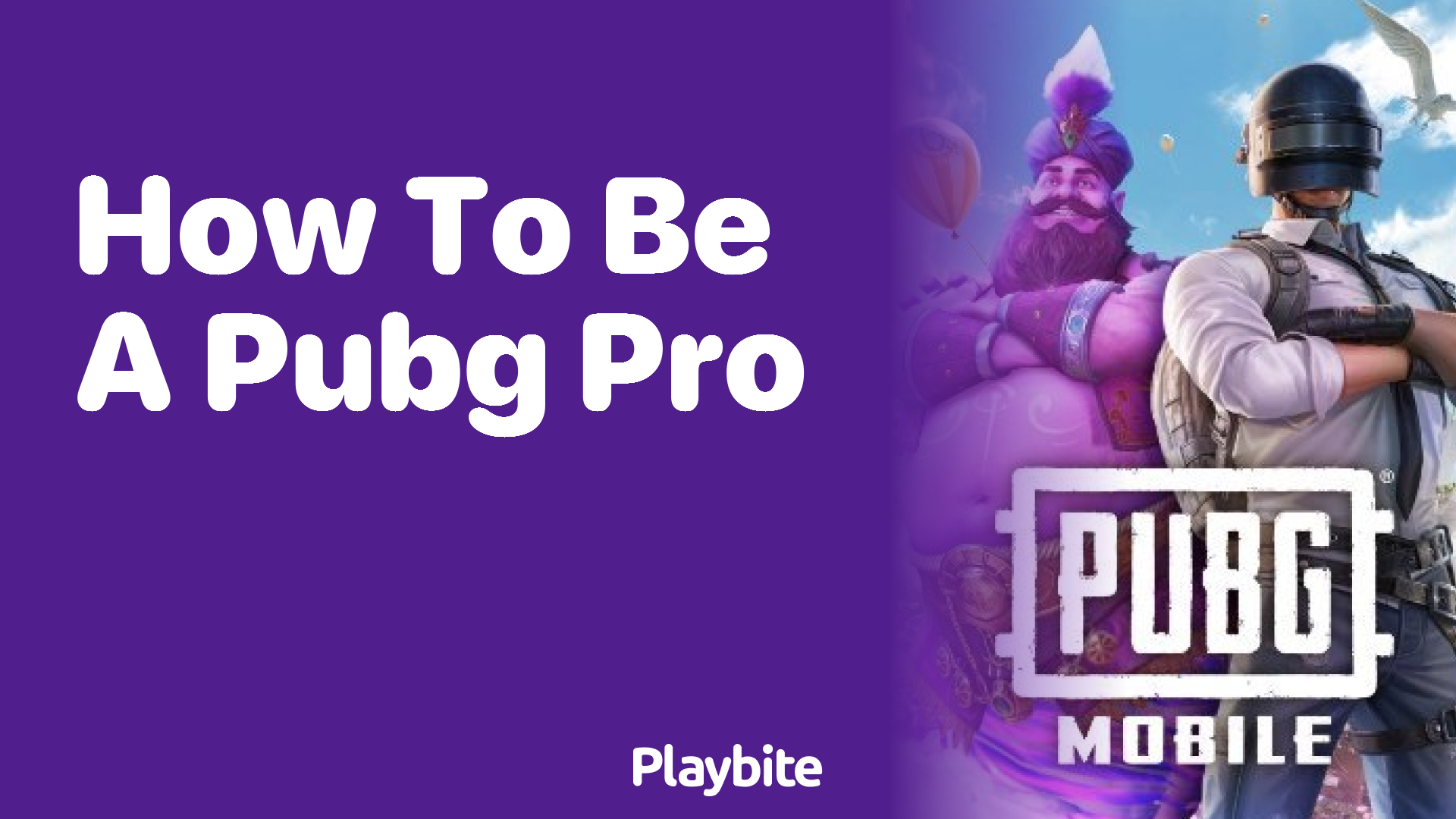 How to Be a PUBG Pro: Unlocking Your Battle Royale Potential