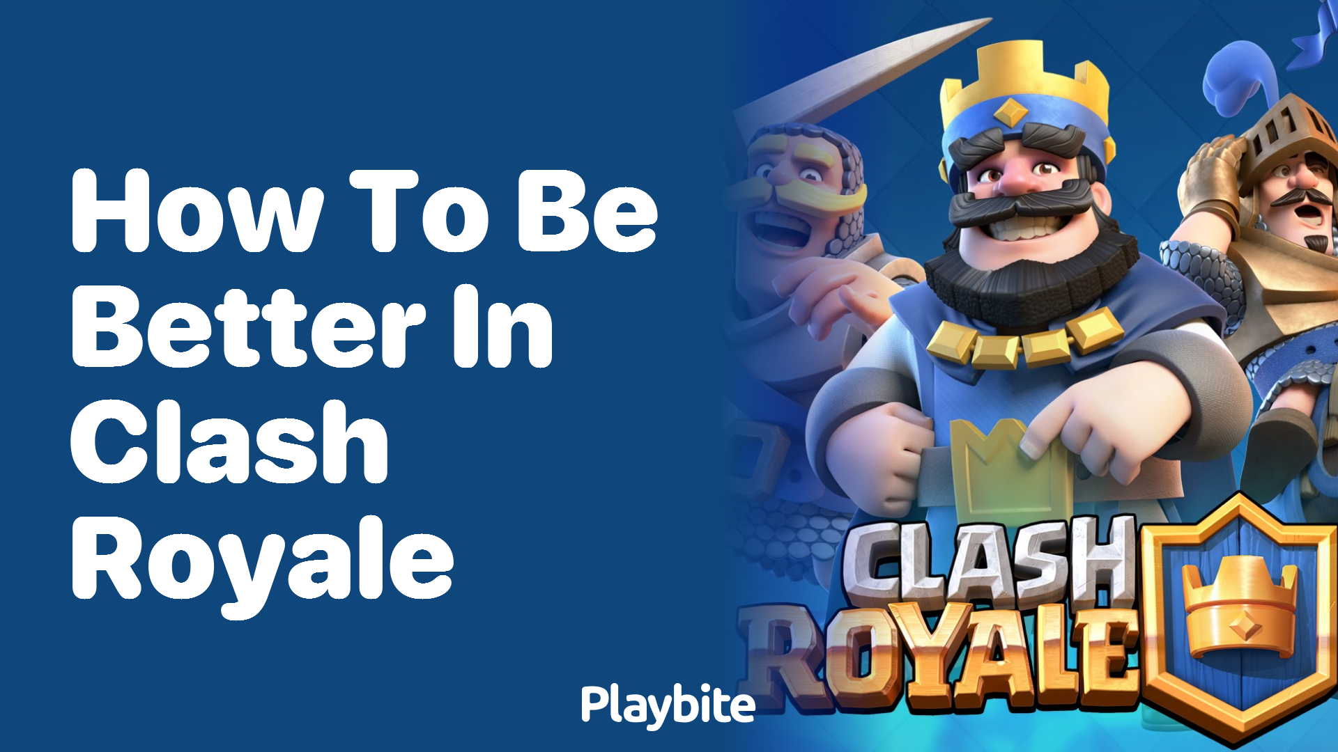 How to Be Better in Clash Royale: Tips and Tricks for Success