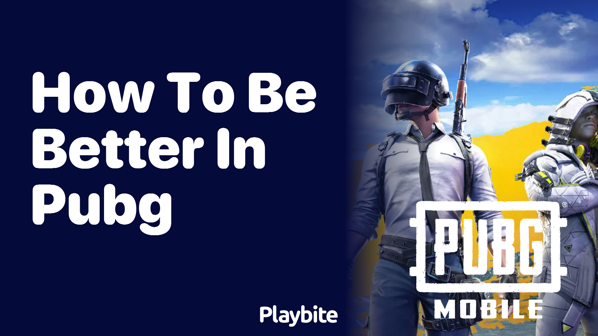 How to Be Better in PUBG: Tips and Tricks