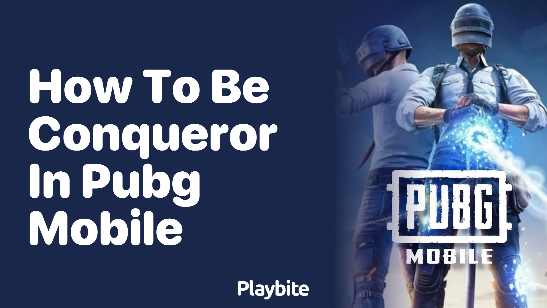 How to Become a Conqueror in PUBG Mobile