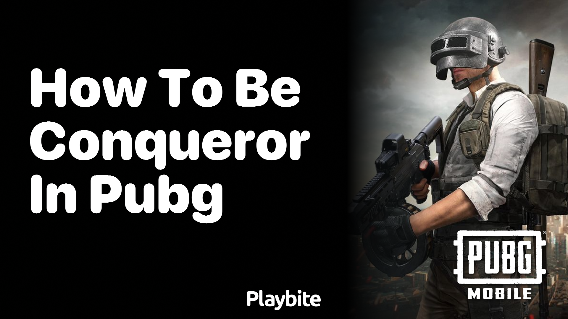 How to Become a Conqueror in PUBG Mobile