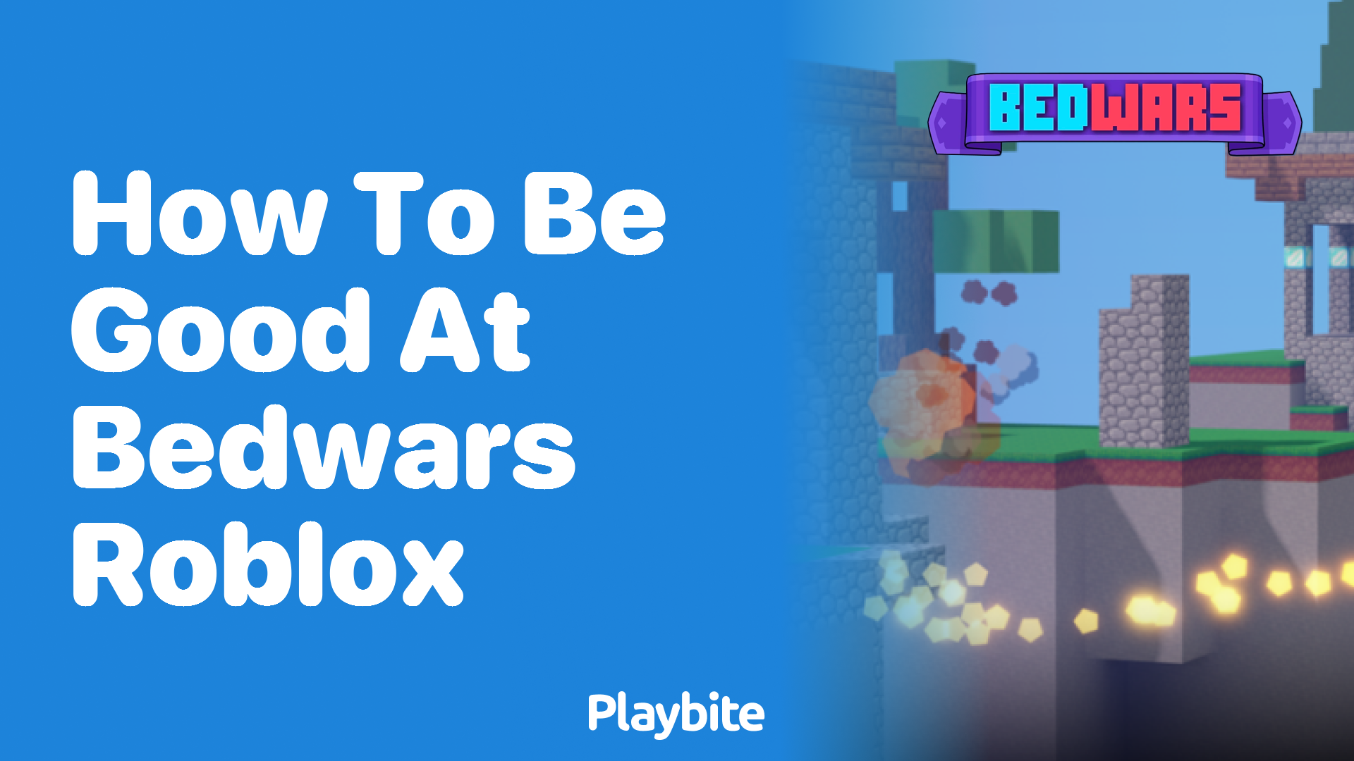 How to Be Good at Bedwars Roblox: Mastering the Game