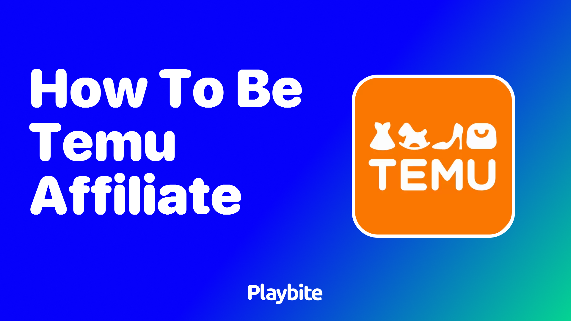 How to Be a Temu Affiliate