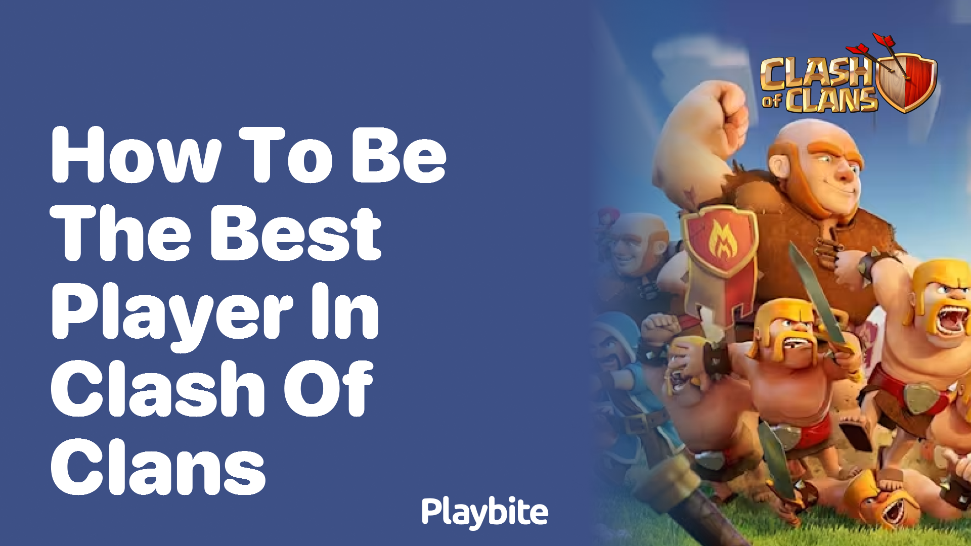 How to Be the Best Player in Clash of Clans