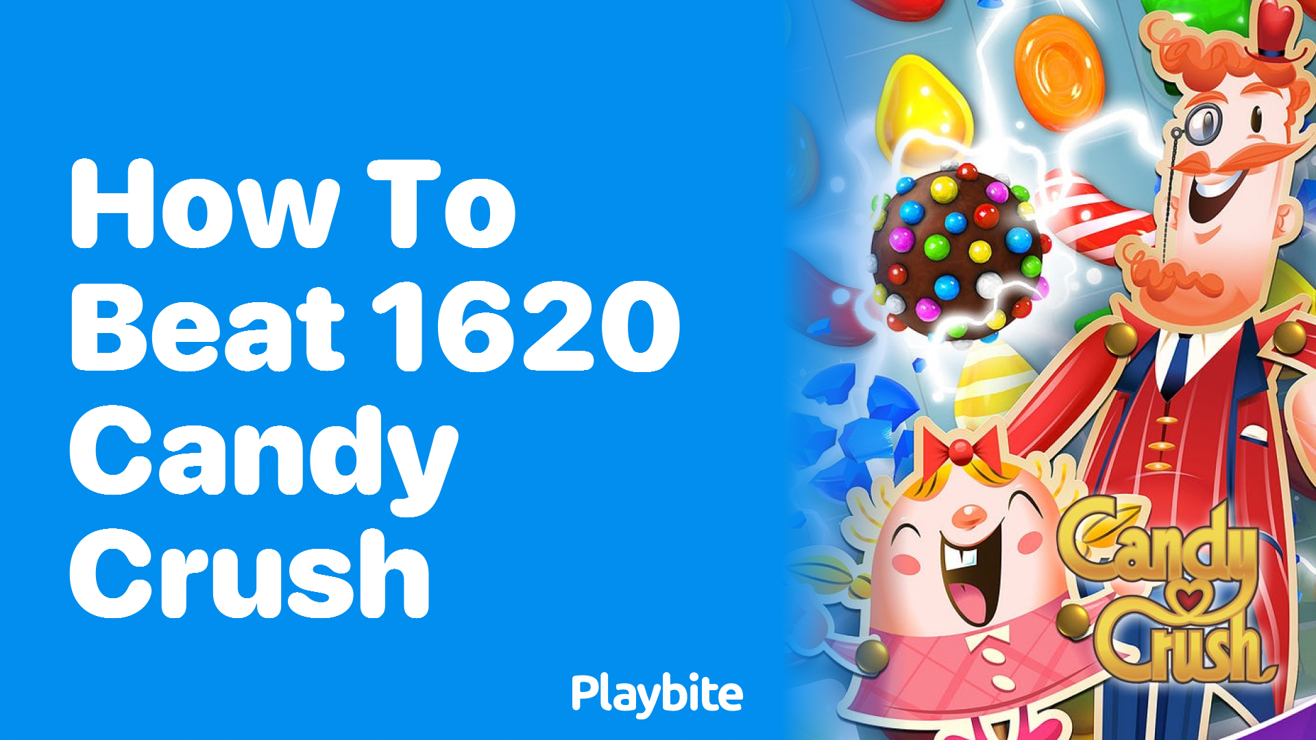 How to Beat Level 1620 in Candy Crush