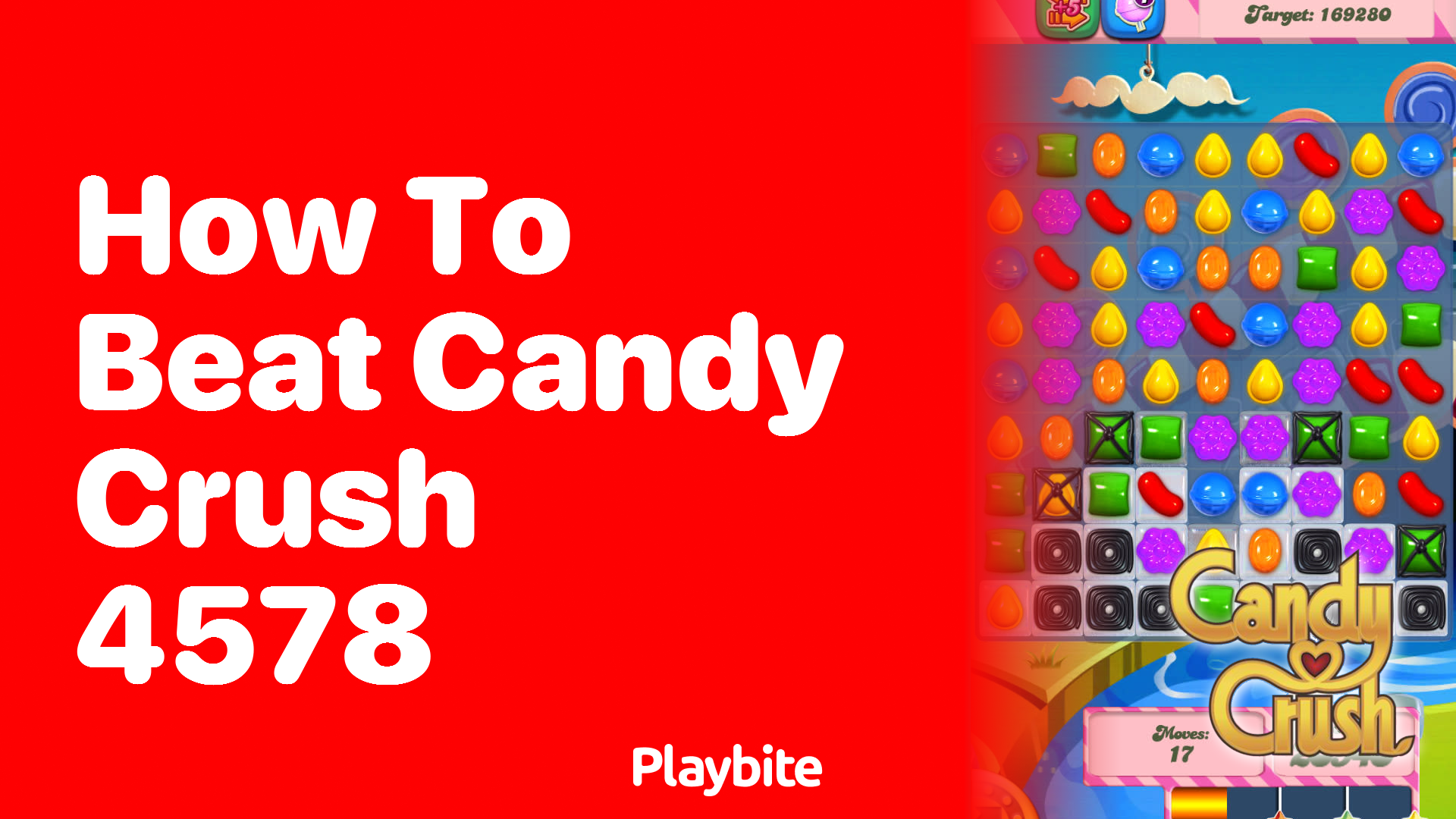 How to Beat Candy Crush Level 4578: A Sweet Strategy Guide