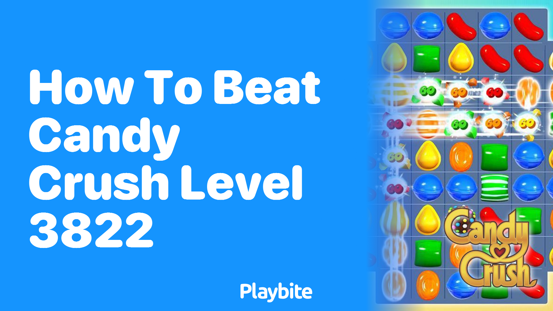 How to Beat Candy Crush Level 3822: Strategies and Tips