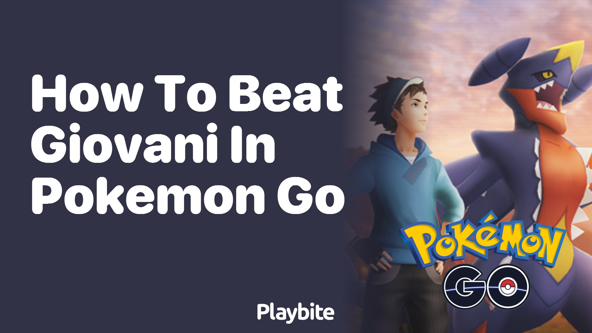 How to Beat Giovanni in Pokemon GO Playbite