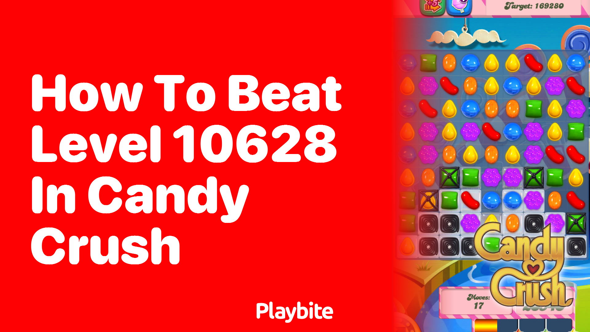 How to Beat Level 10628 in Candy Crush