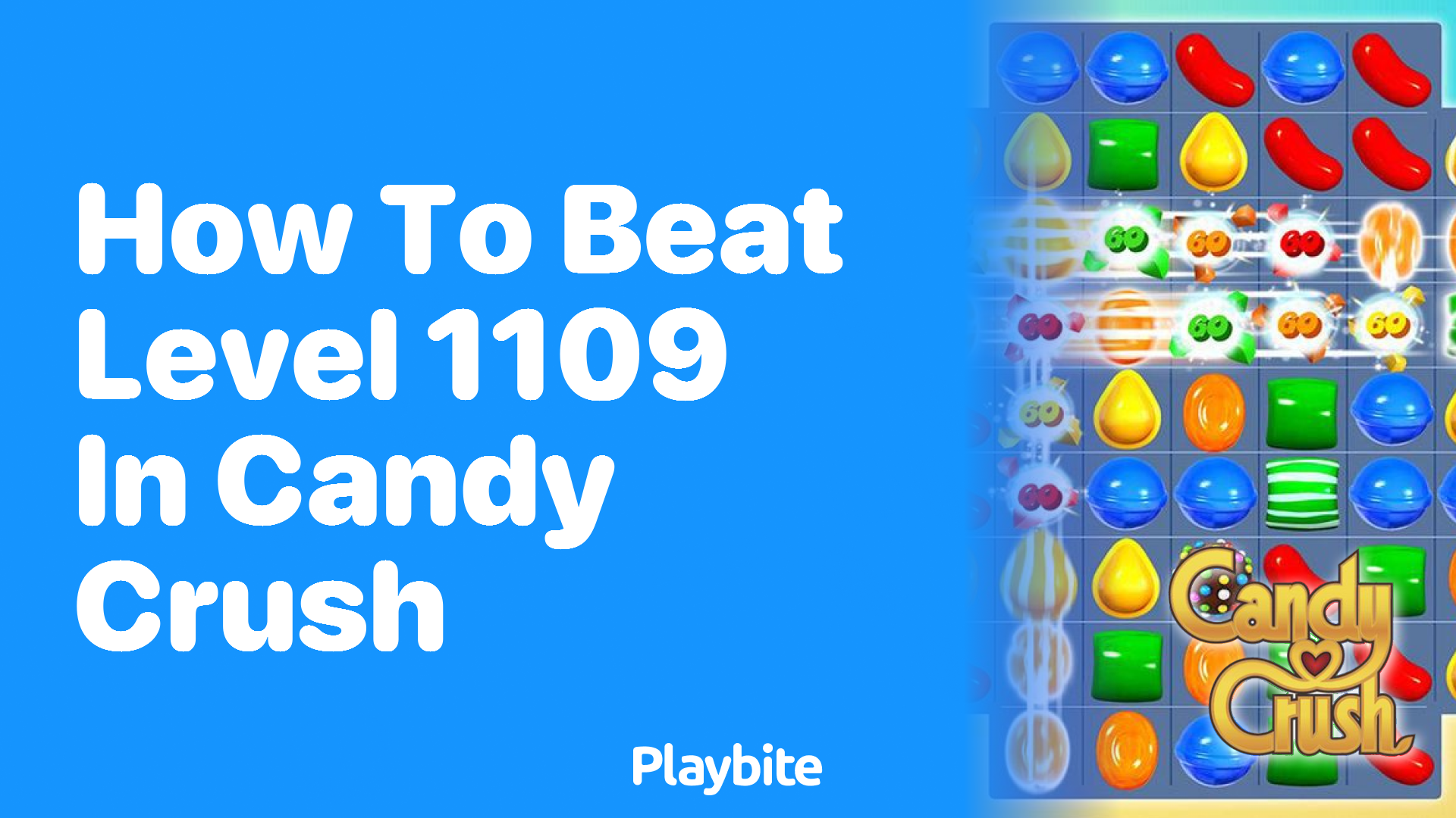 How to Beat Level 1109 in Candy Crush: A Simple Guide