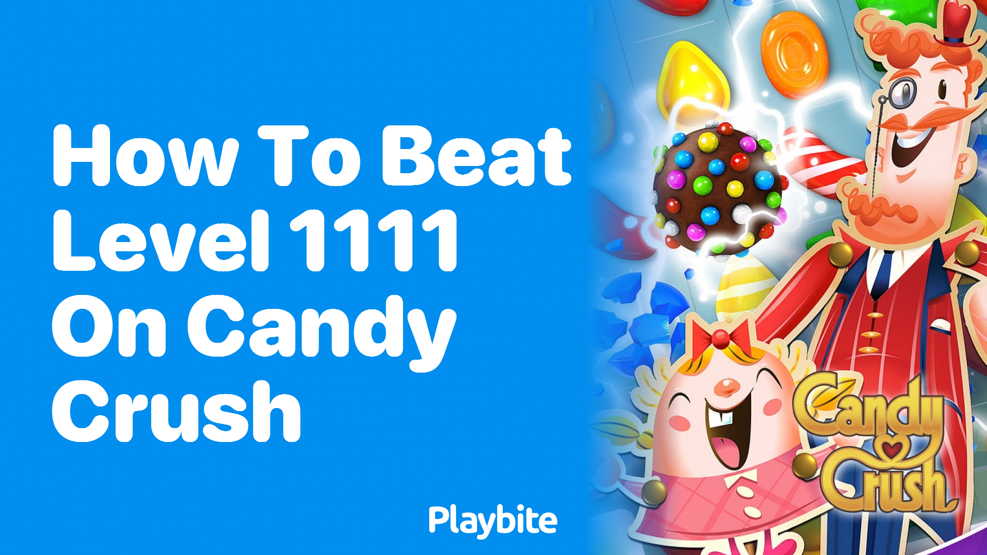 How to Beat Level 1111 on Candy Crush