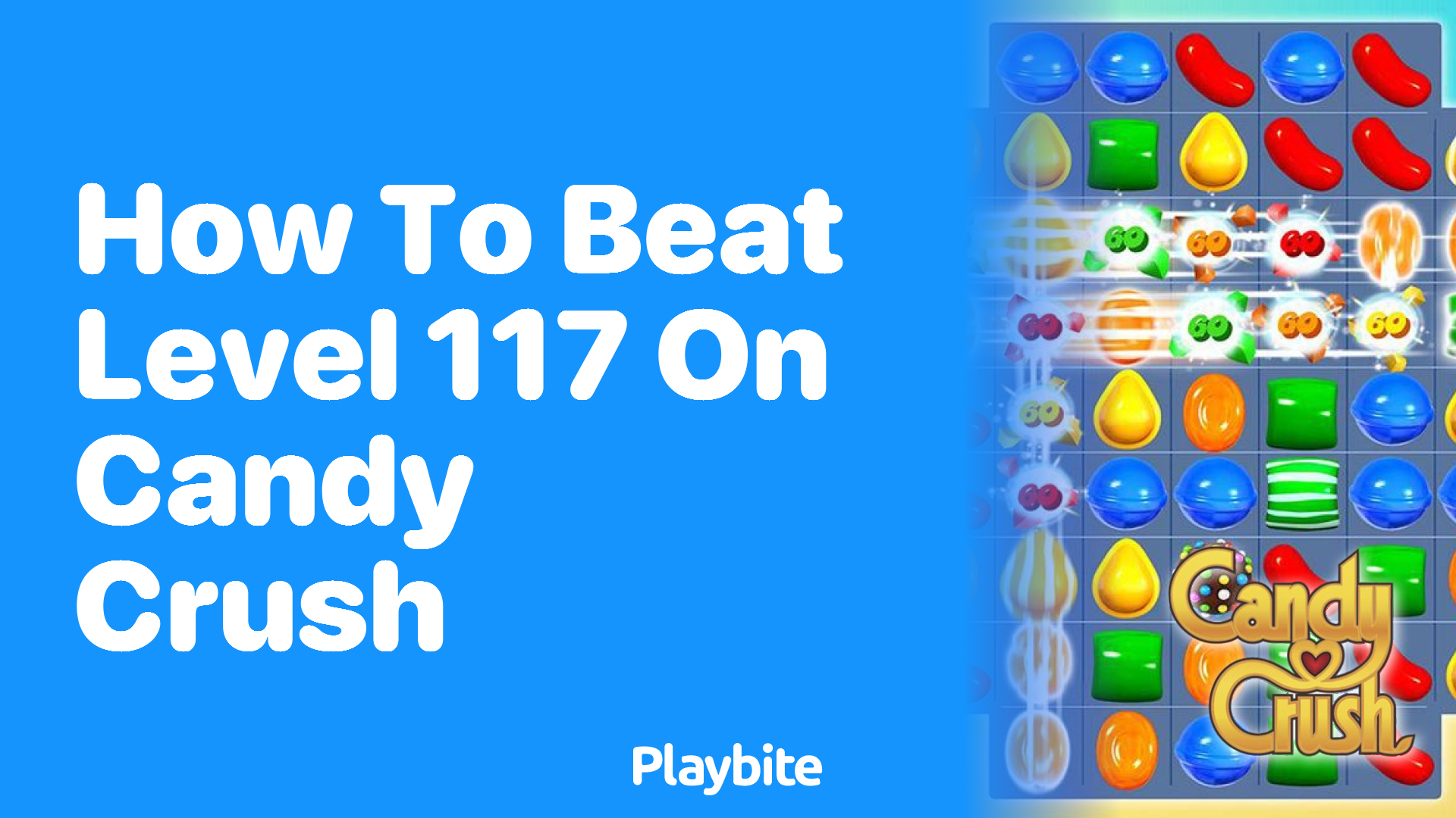 How to Beat Level 117 on Candy Crush