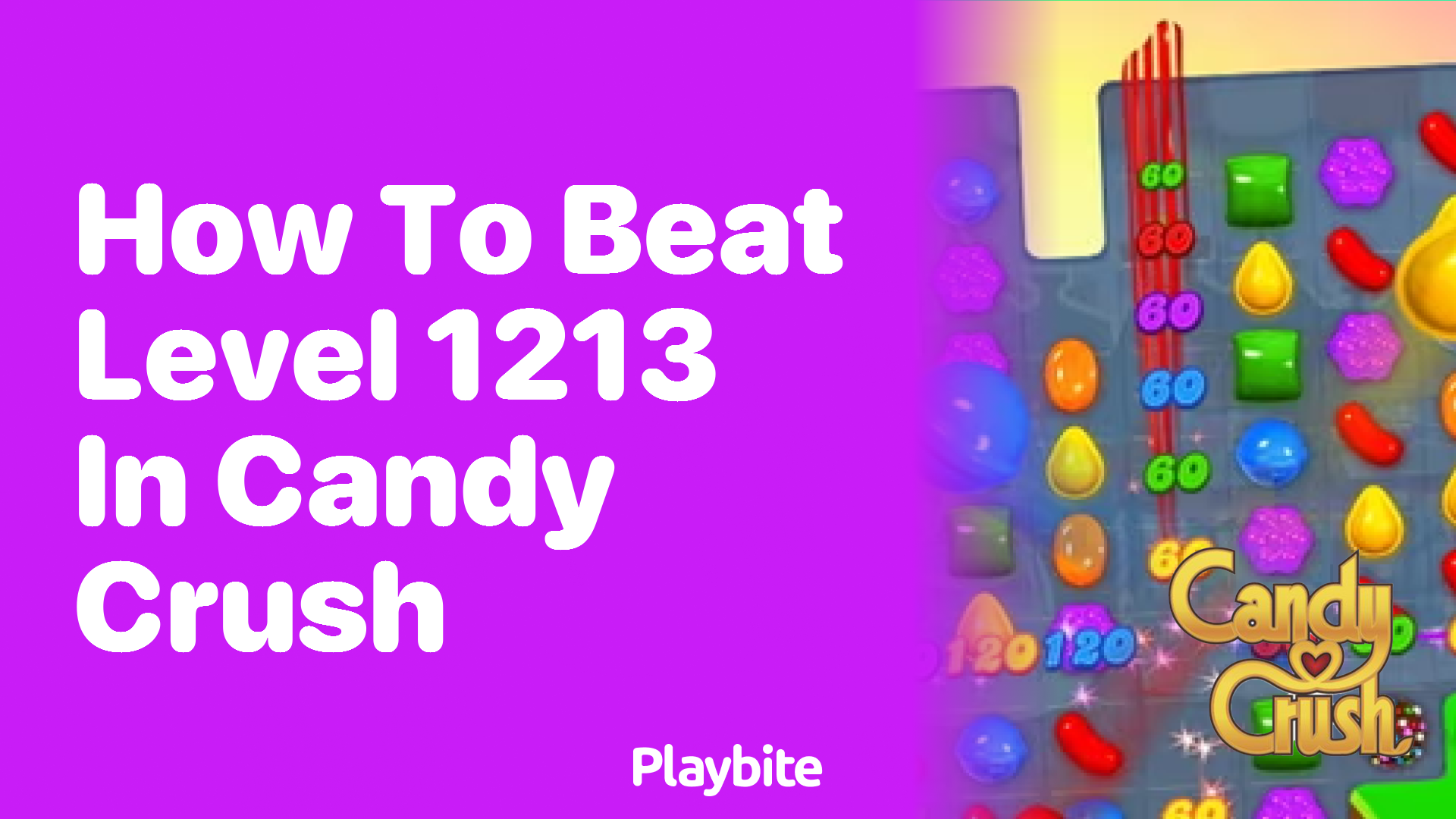 How to Beat Level 1213 in Candy Crush: Tips for Success