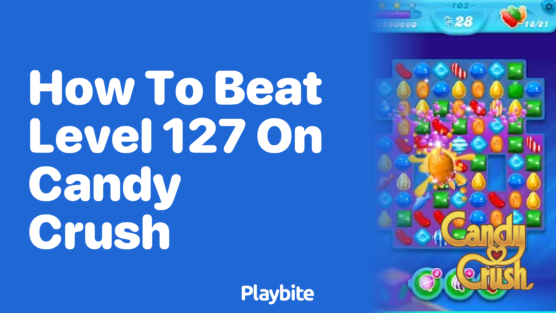 How to Beat Level 127 on Candy Crush