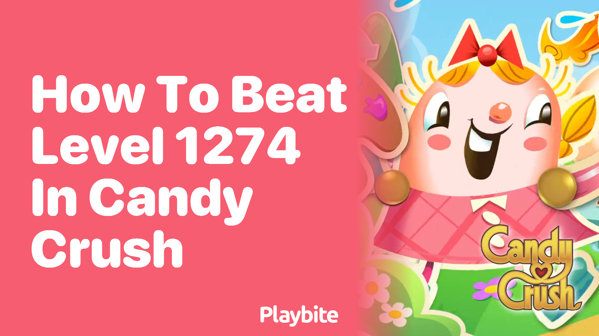 How to Beat Level 1274 in Candy Crush: Tips and Strategies