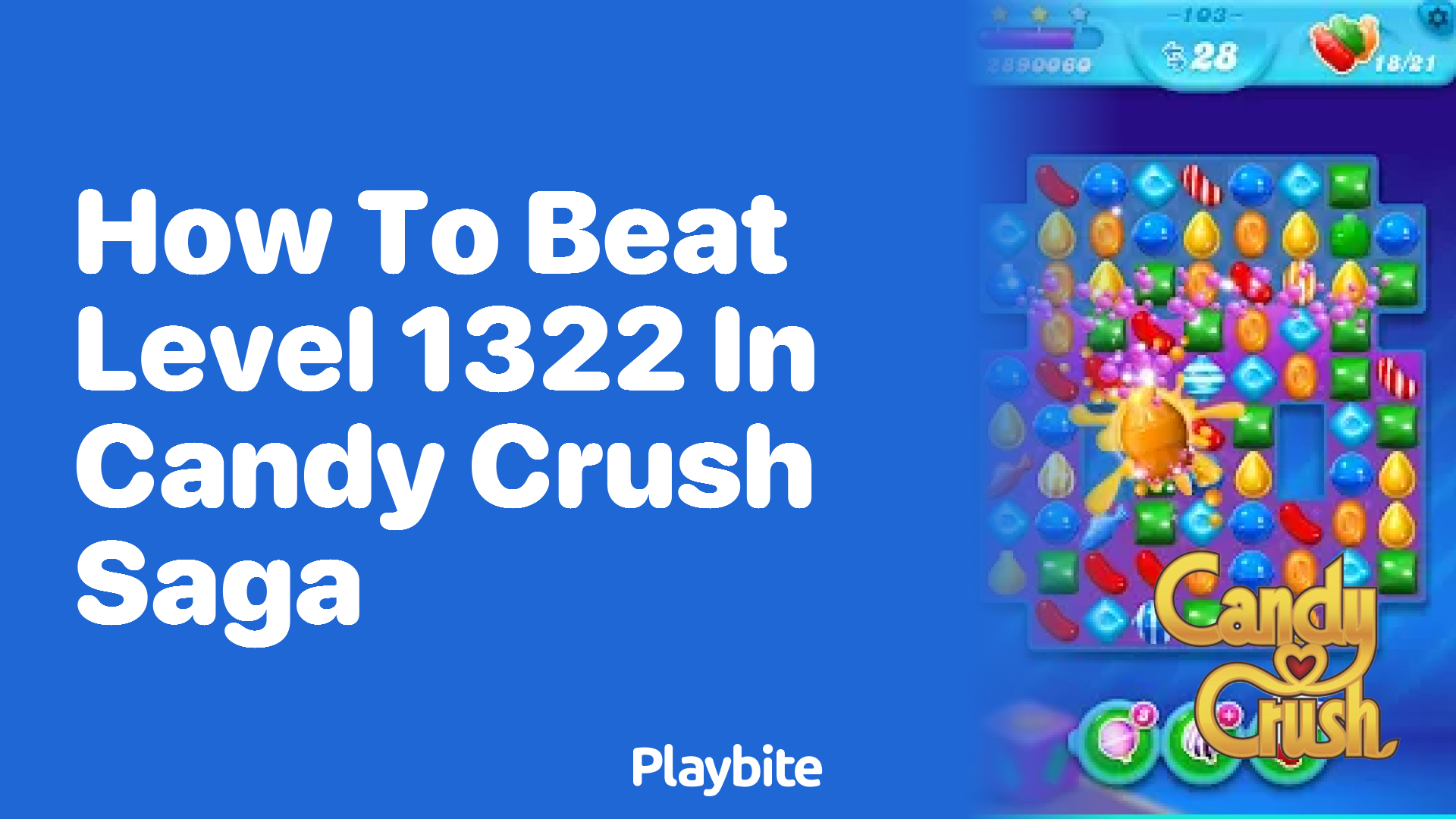 How to Beat Level 1322 in Candy Crush Saga: Your Winning Strategy