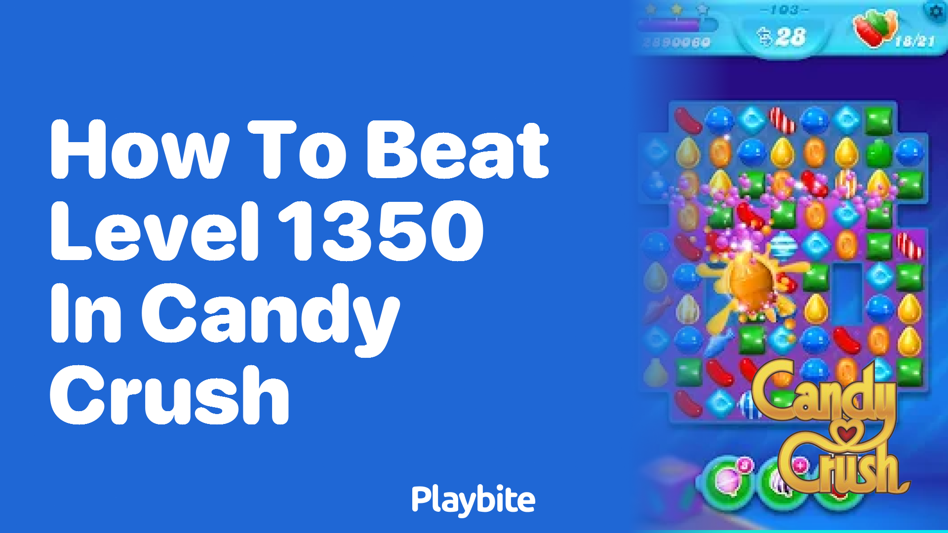 How to Beat Level 1350 in Candy Crush