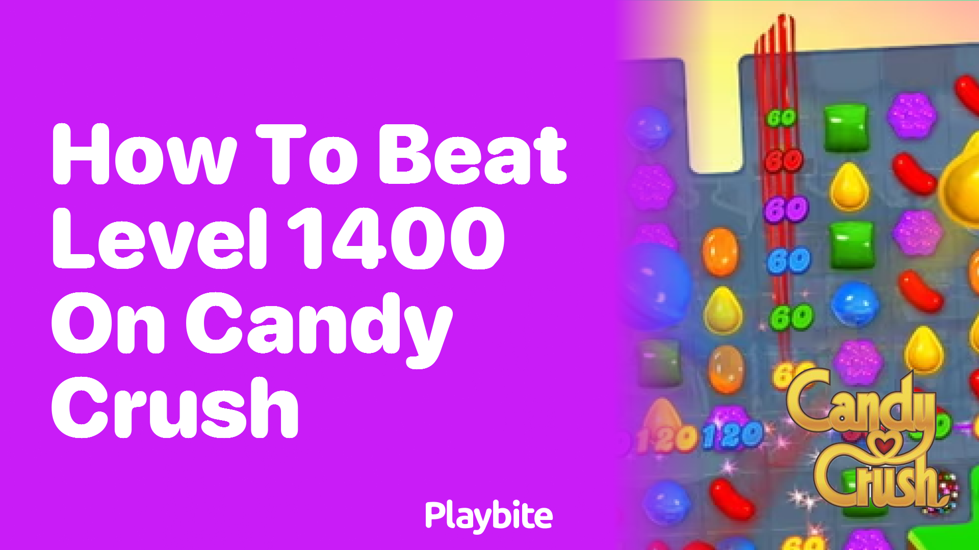 How to Beat Level 1400 on Candy Crush: A Fun Guide to Victory