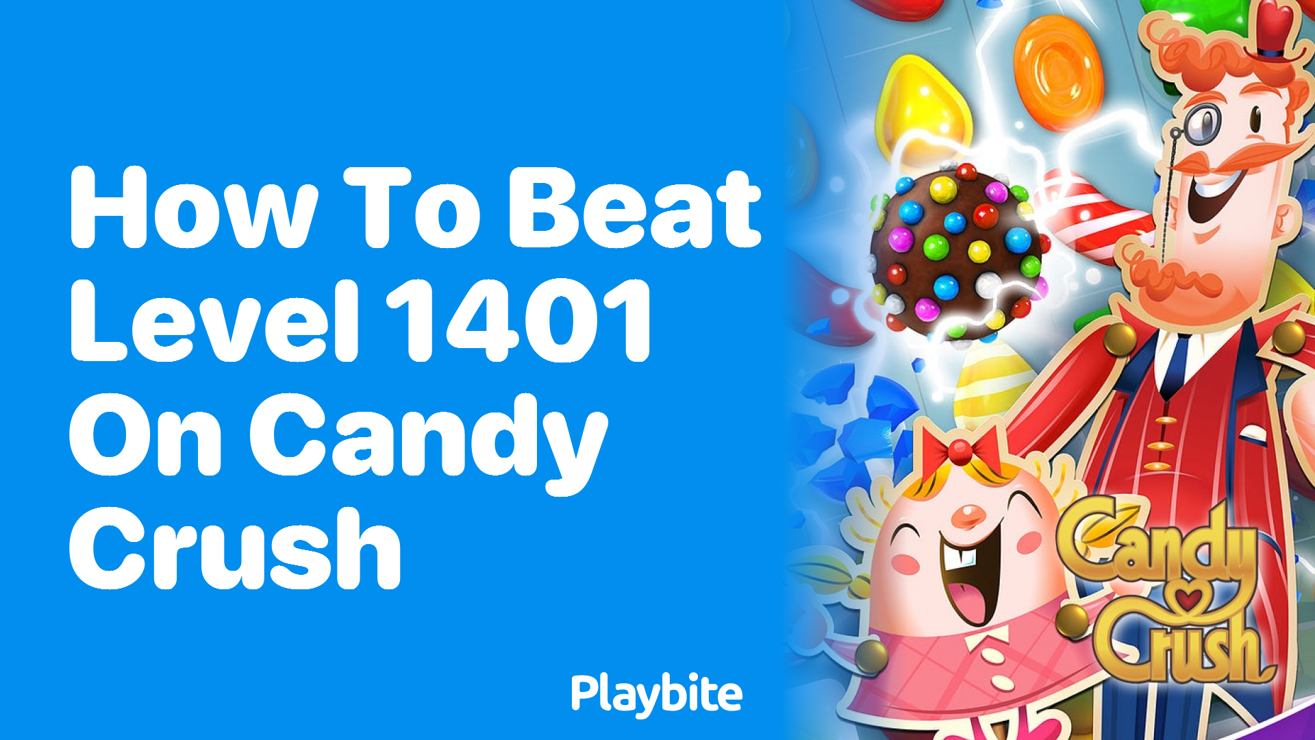 Strategies to Beat Level 1401 on Candy Crush