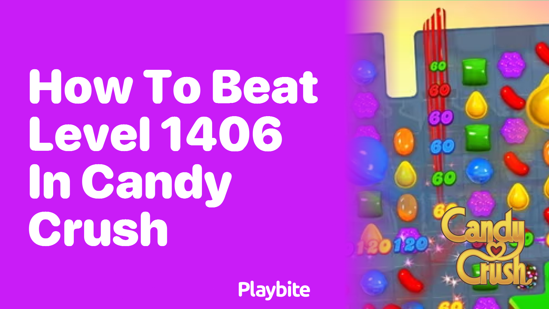 How to Beat Level 1406 in Candy Crush: Tips and Tricks