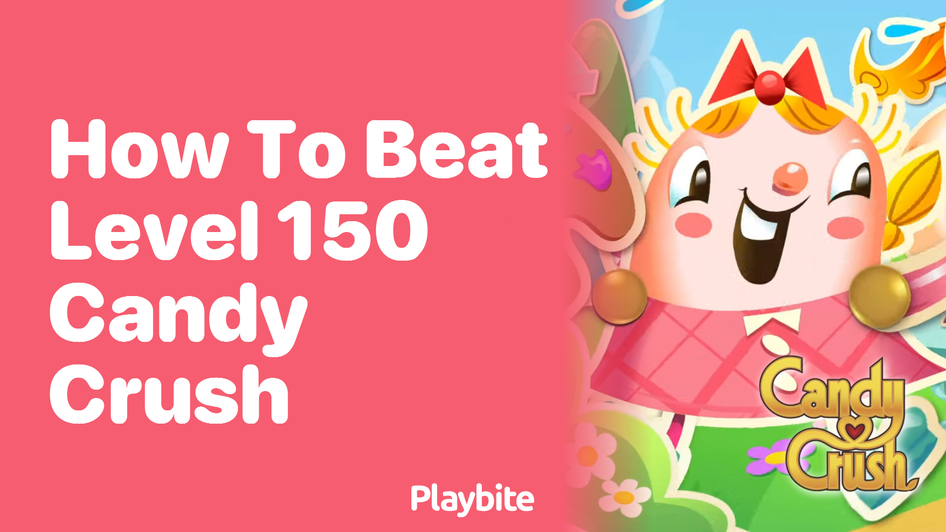 How to Beat Level 150 in Candy Crush